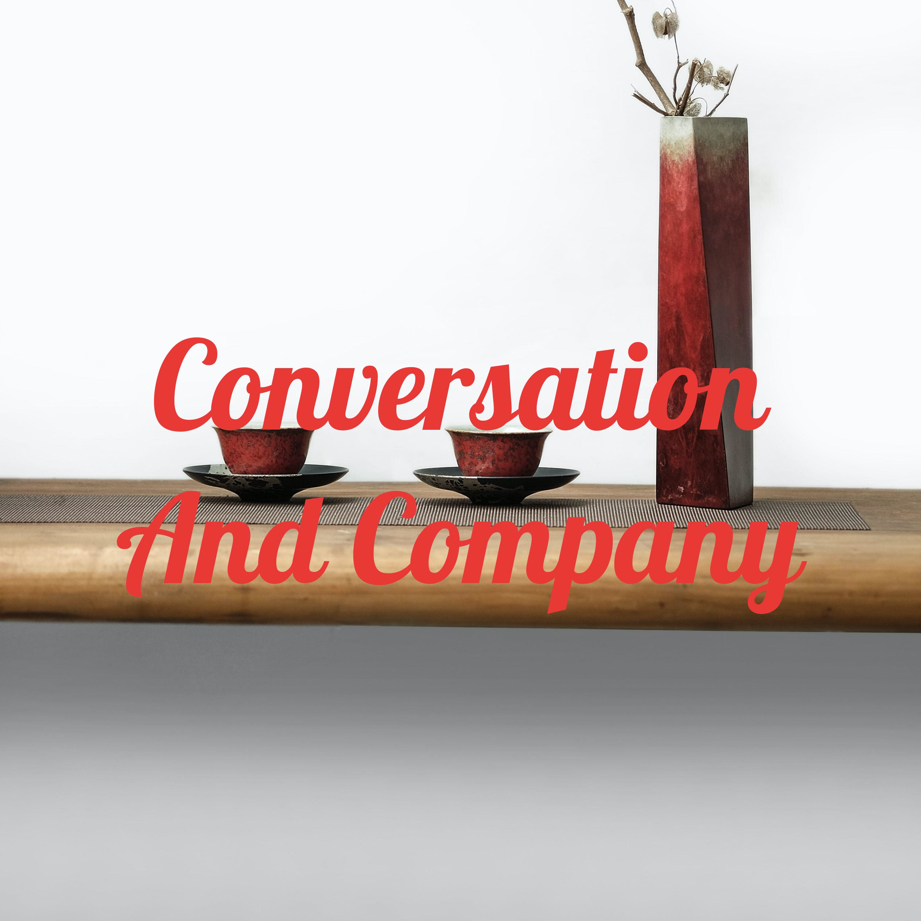 Conversation And Company