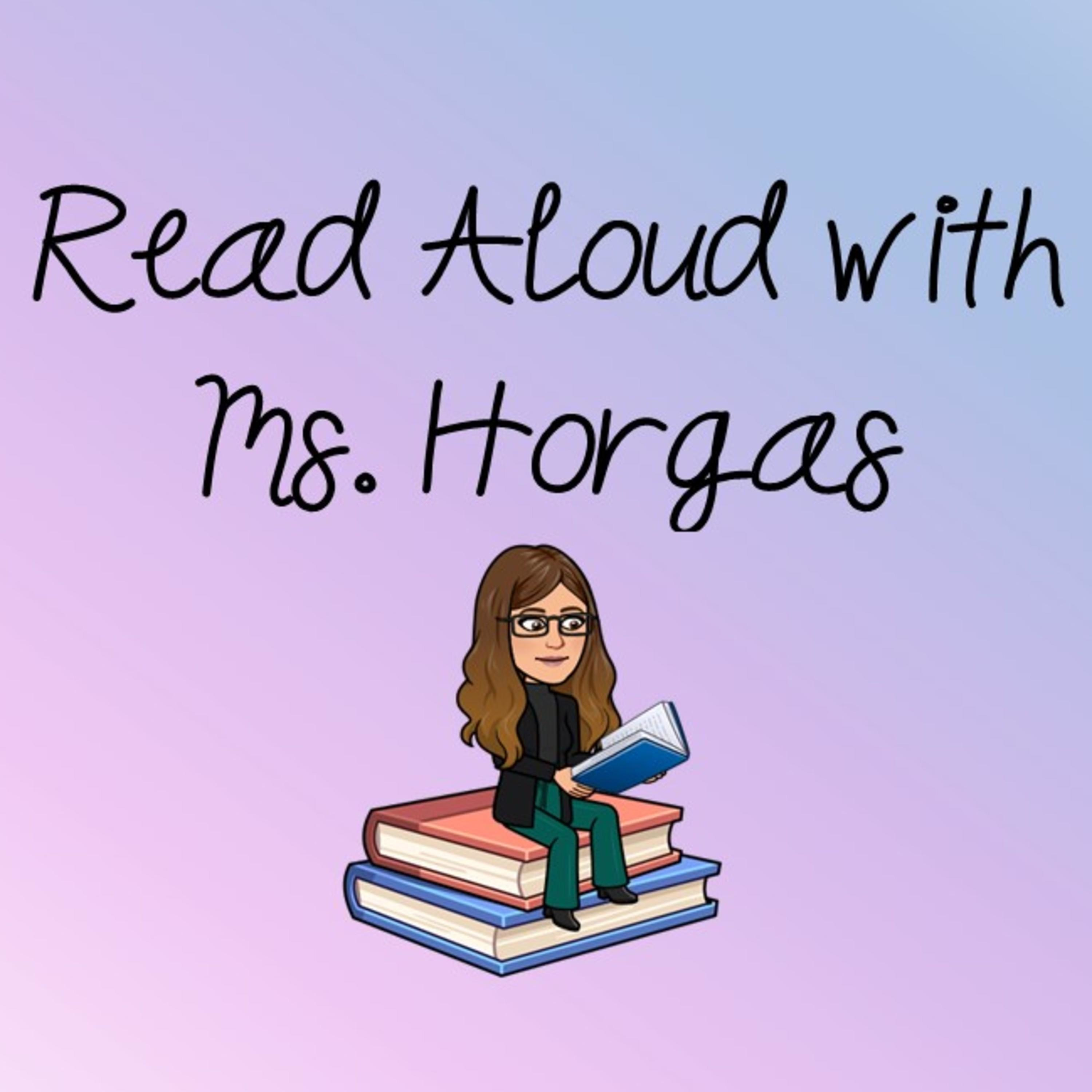 Ms. Horgas Read Alouds