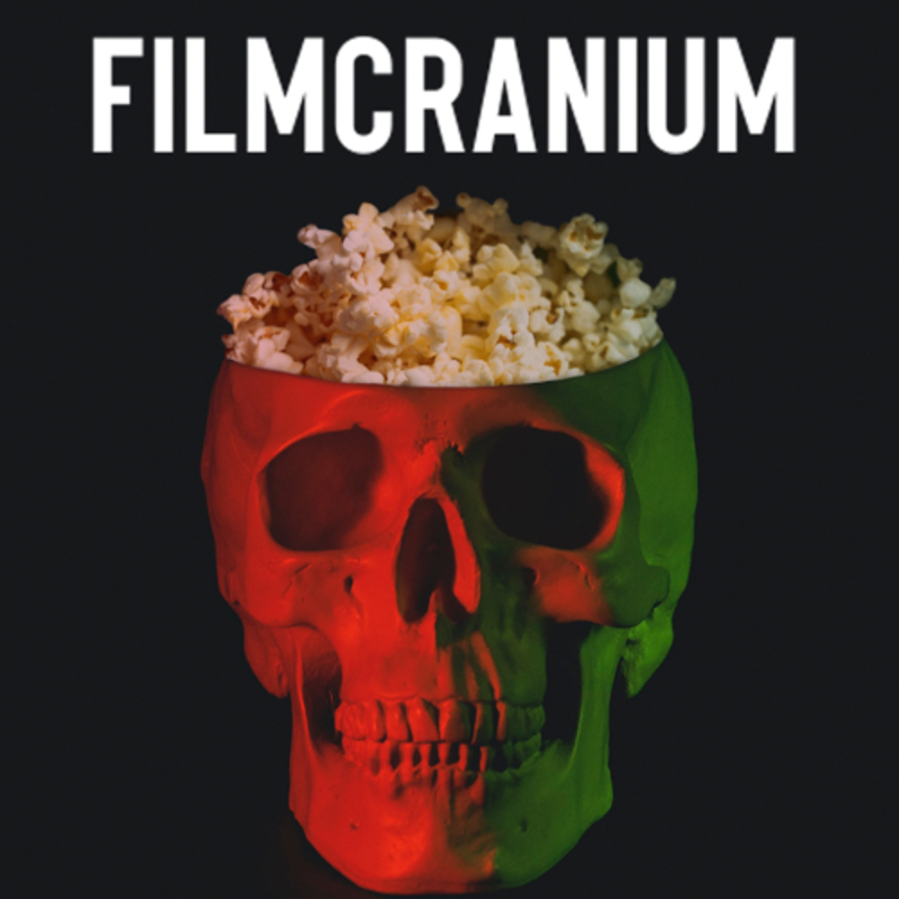 FilmCranium Podcast