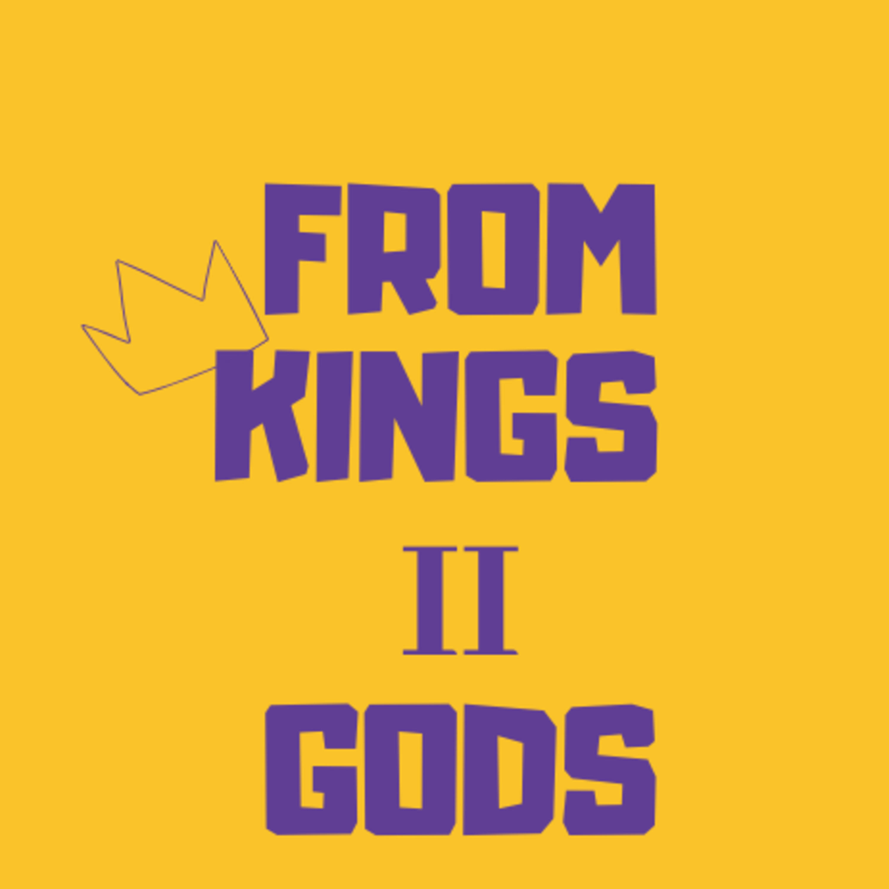 FROM KINGS II GODS