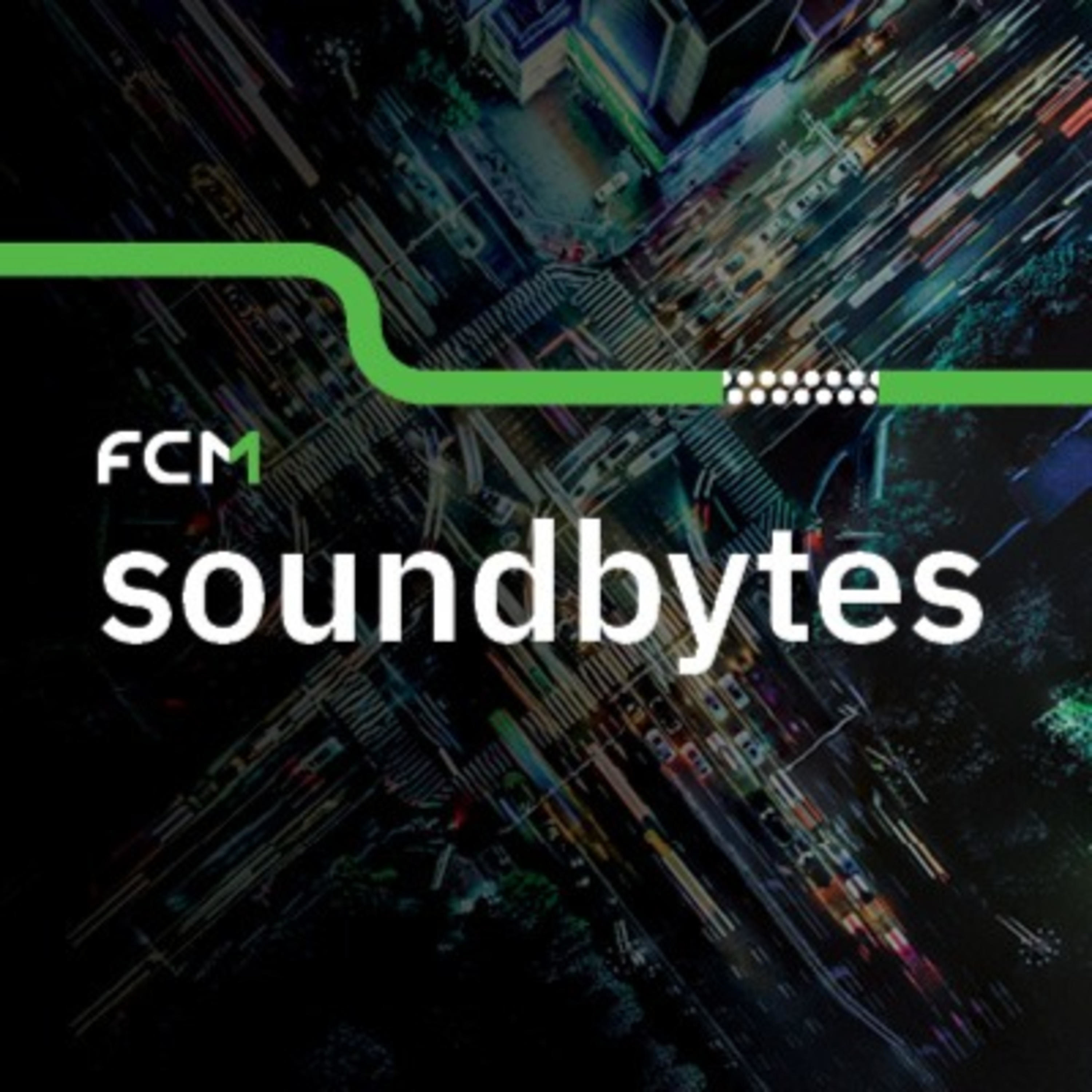 FCM Soundbytes