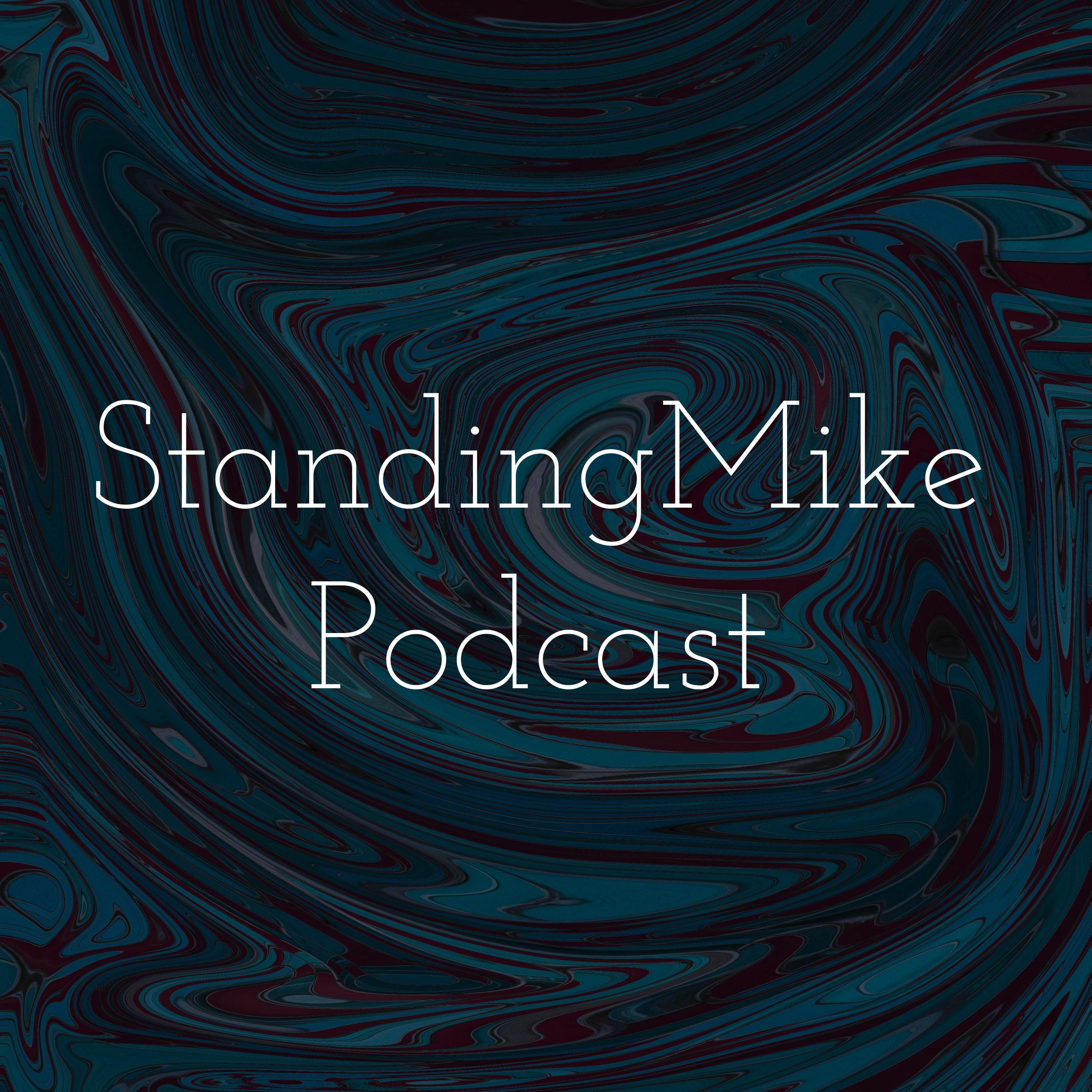 StandingMike Podcast