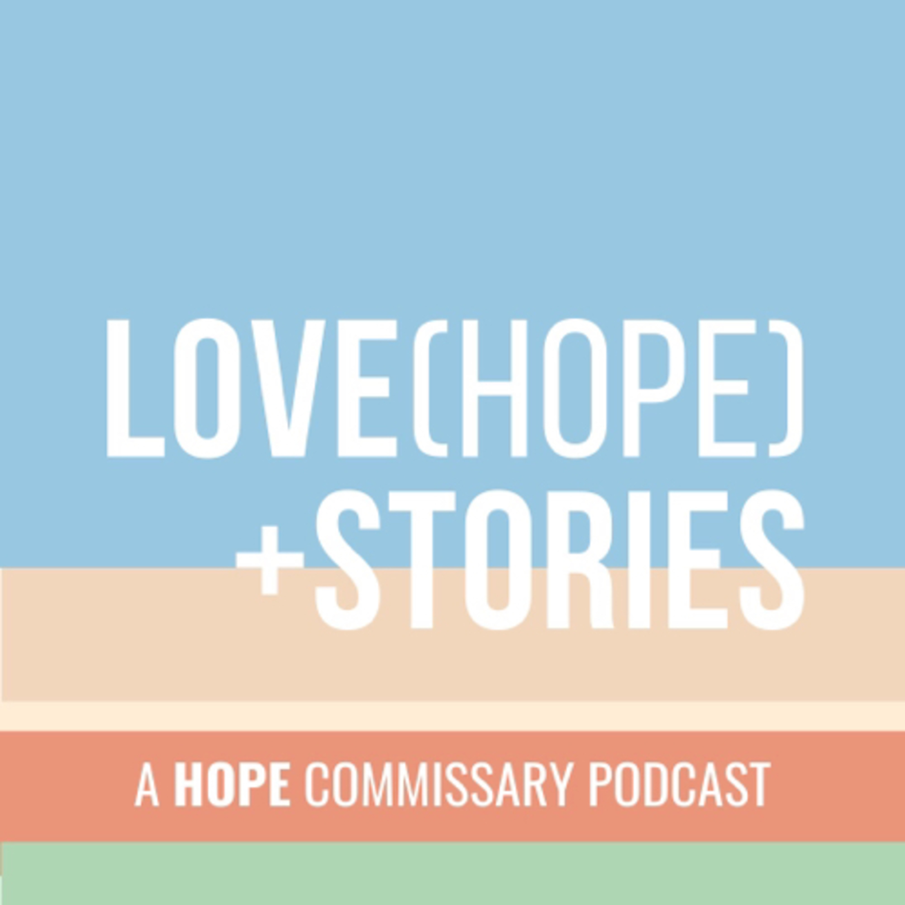 Love Hope and Stories