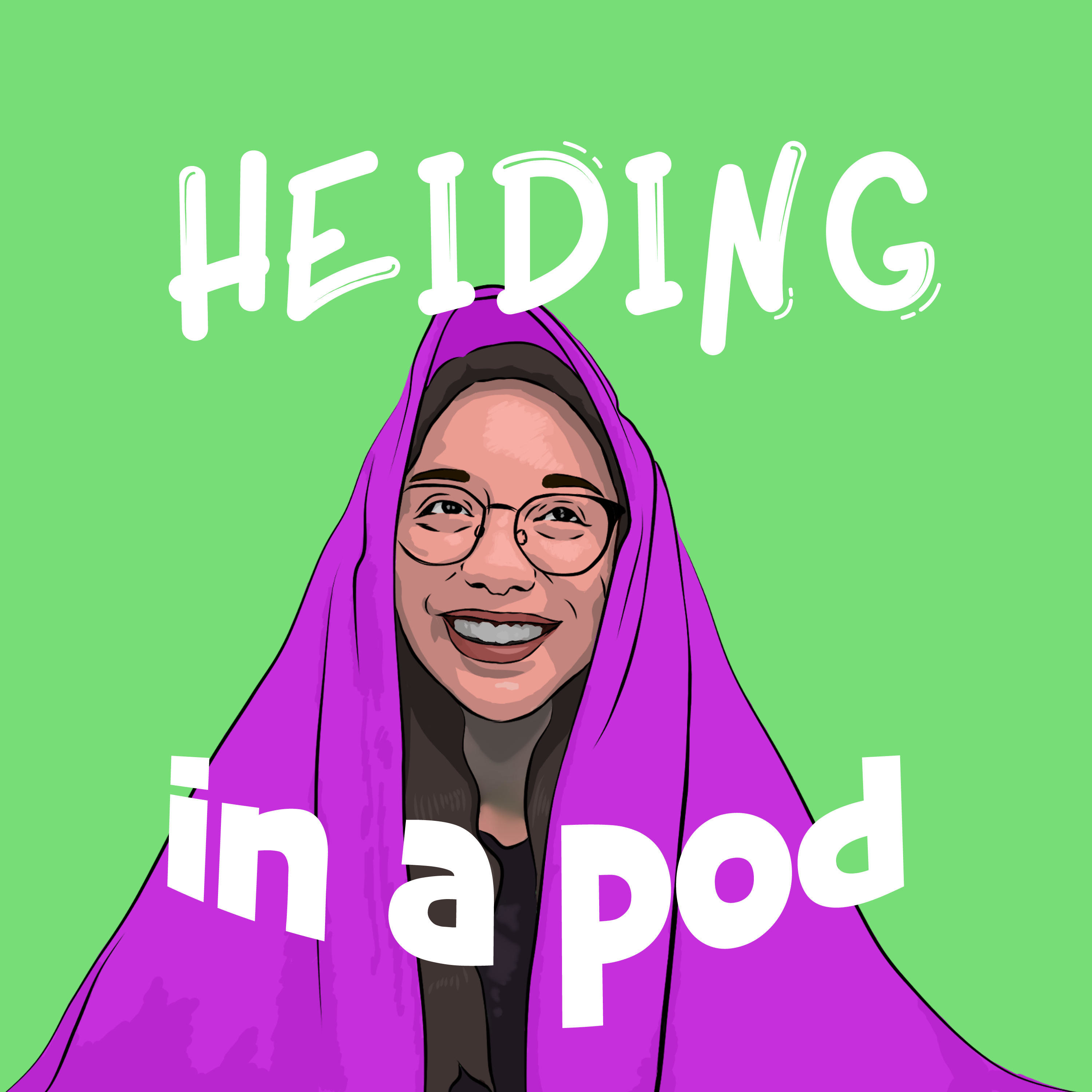 Heiding in a Pod