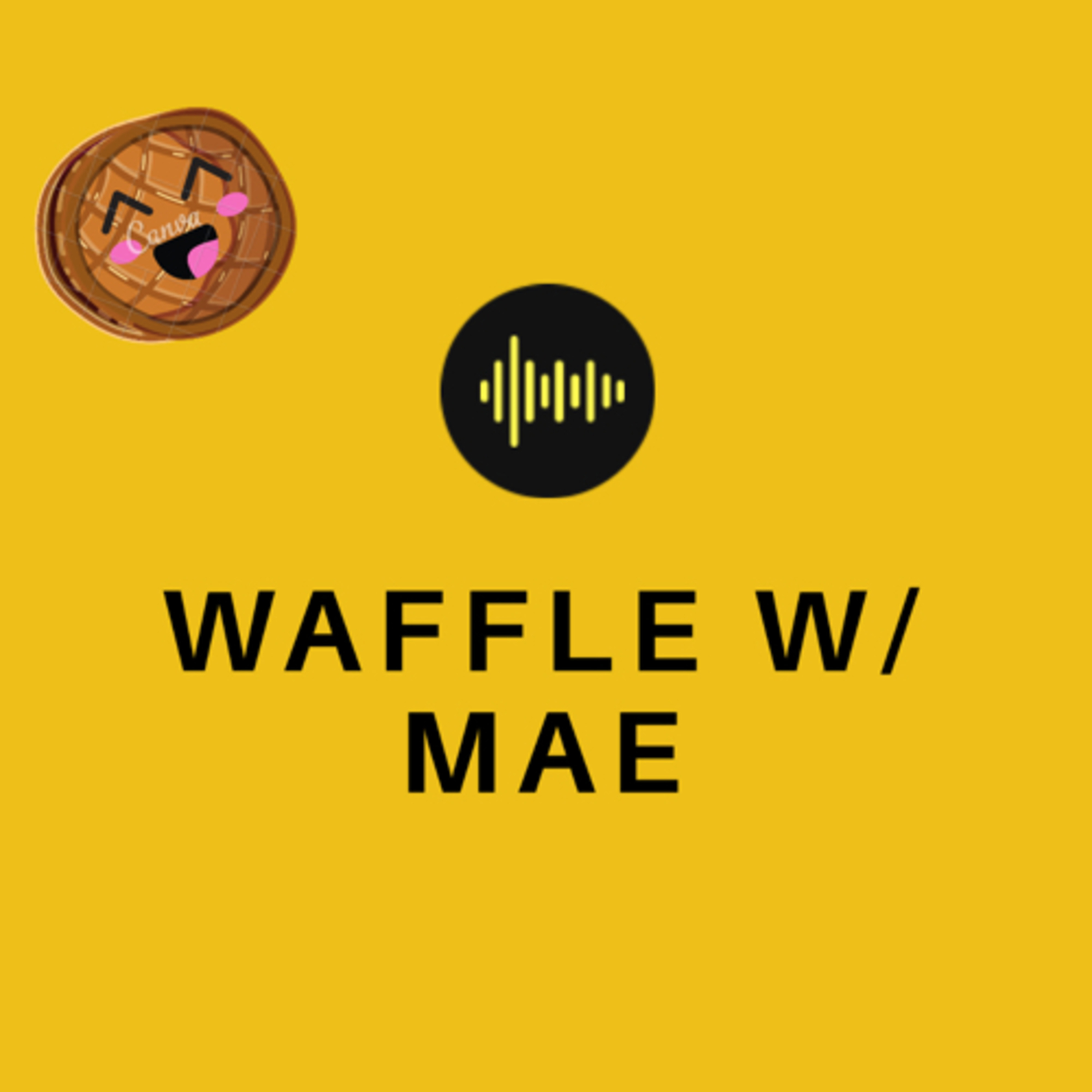 Waffle w/Mae (Trailer)