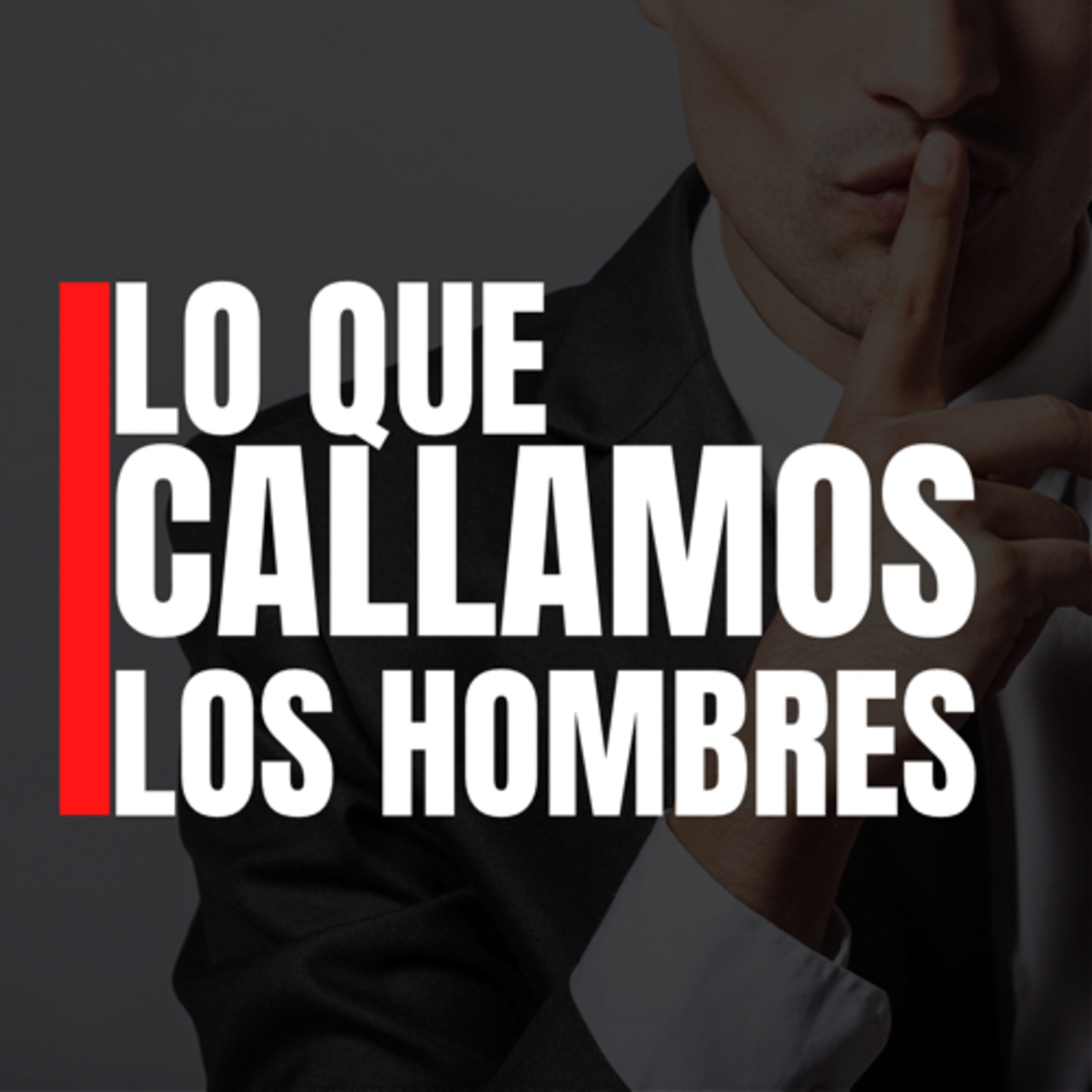Lo que callamos los hombres