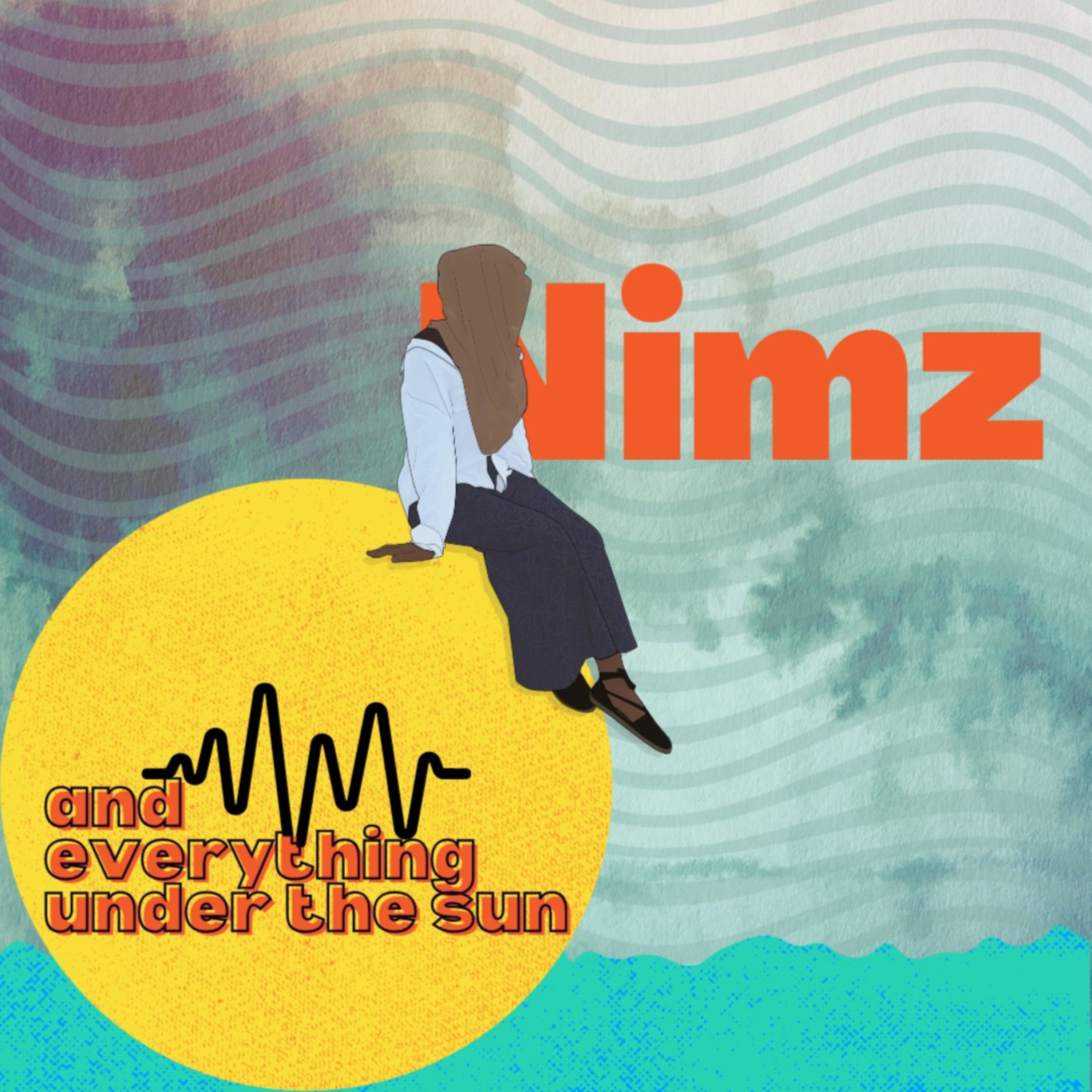Nimz and Everything Under The Sun