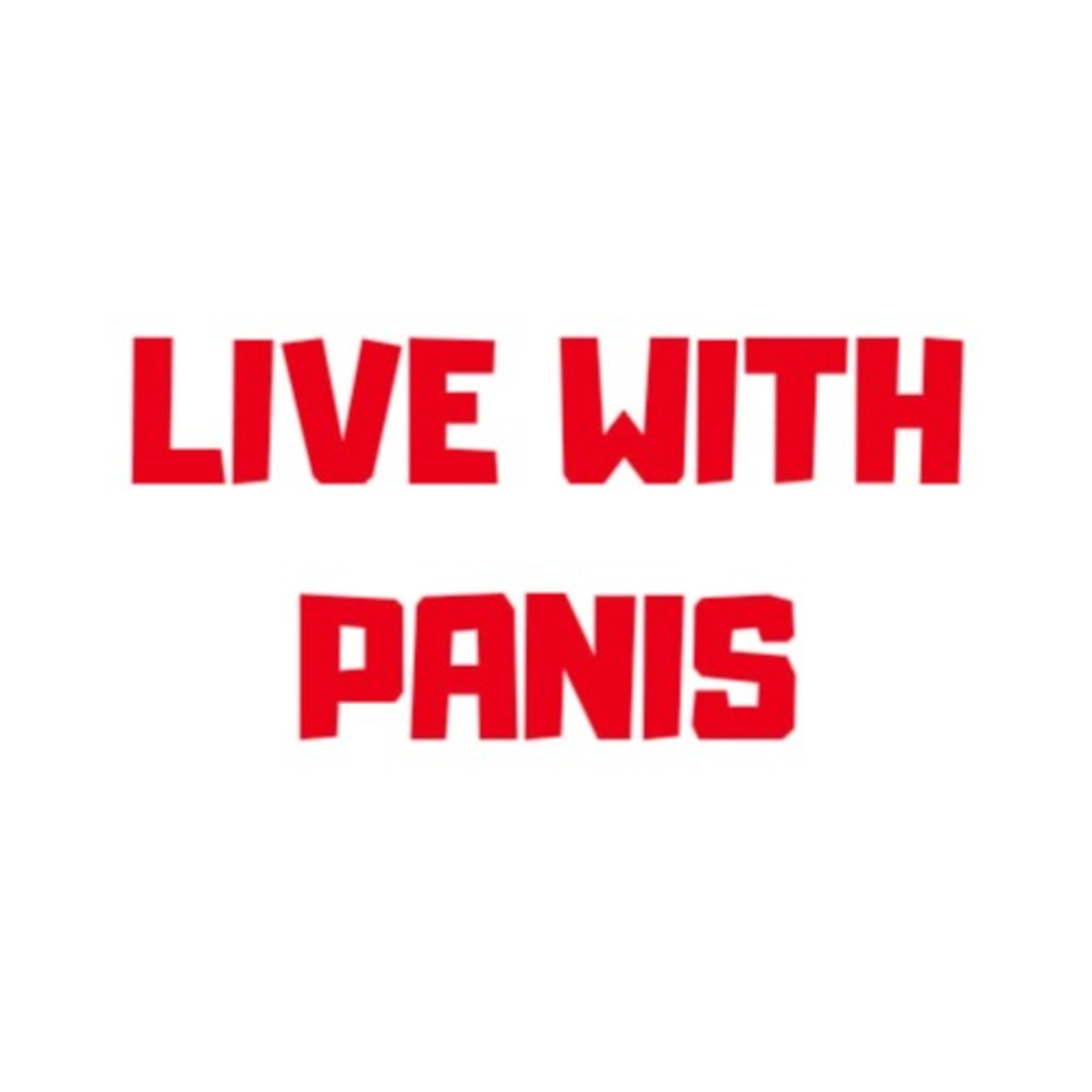 Live with Panis