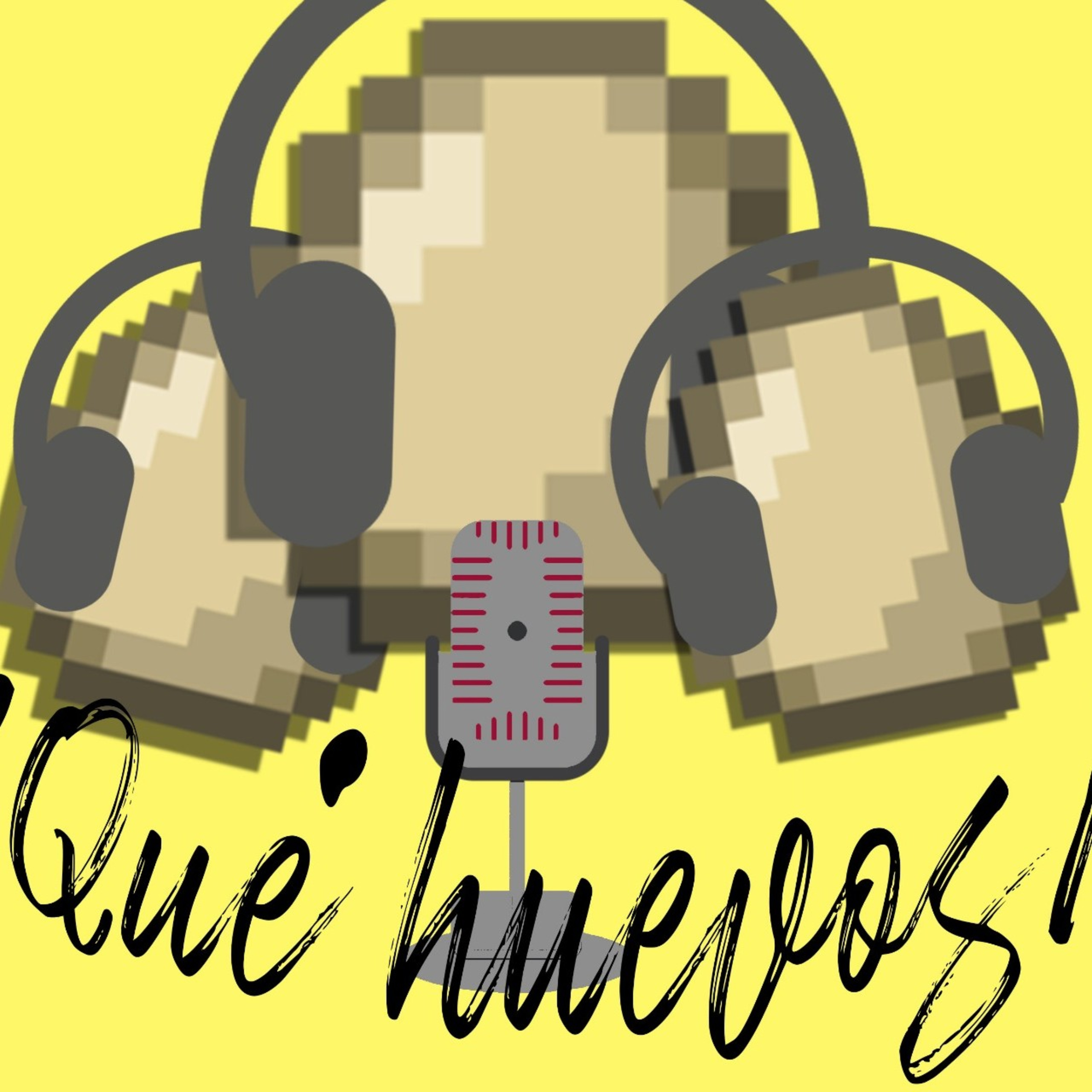 ¡Qué Huevos! #7