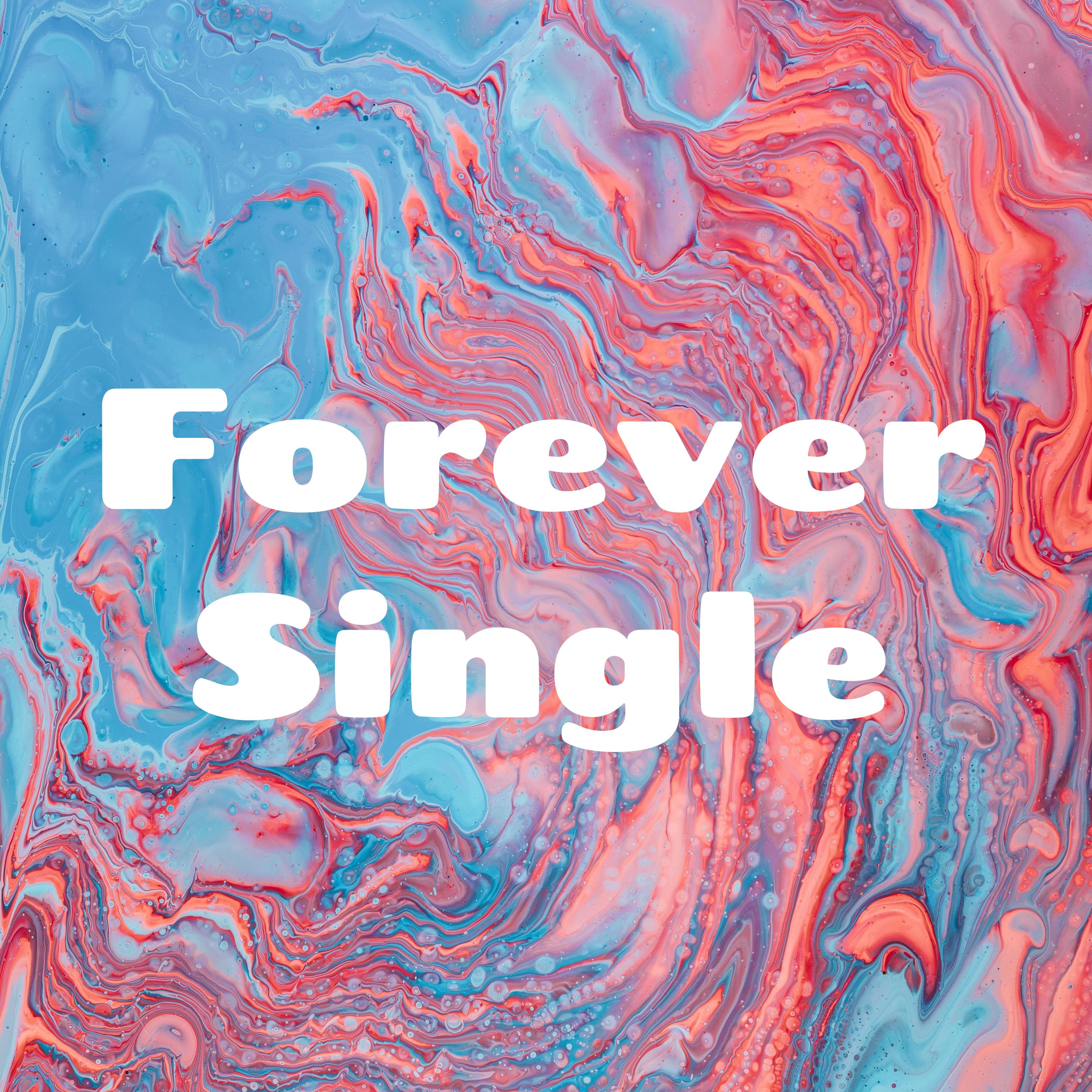 Forever Single podcast artwork