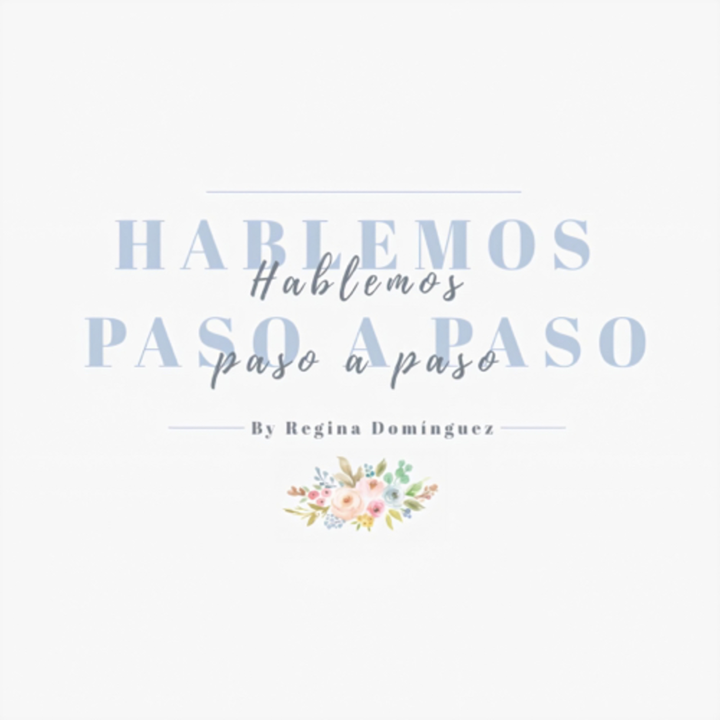 Hablemos paso a paso