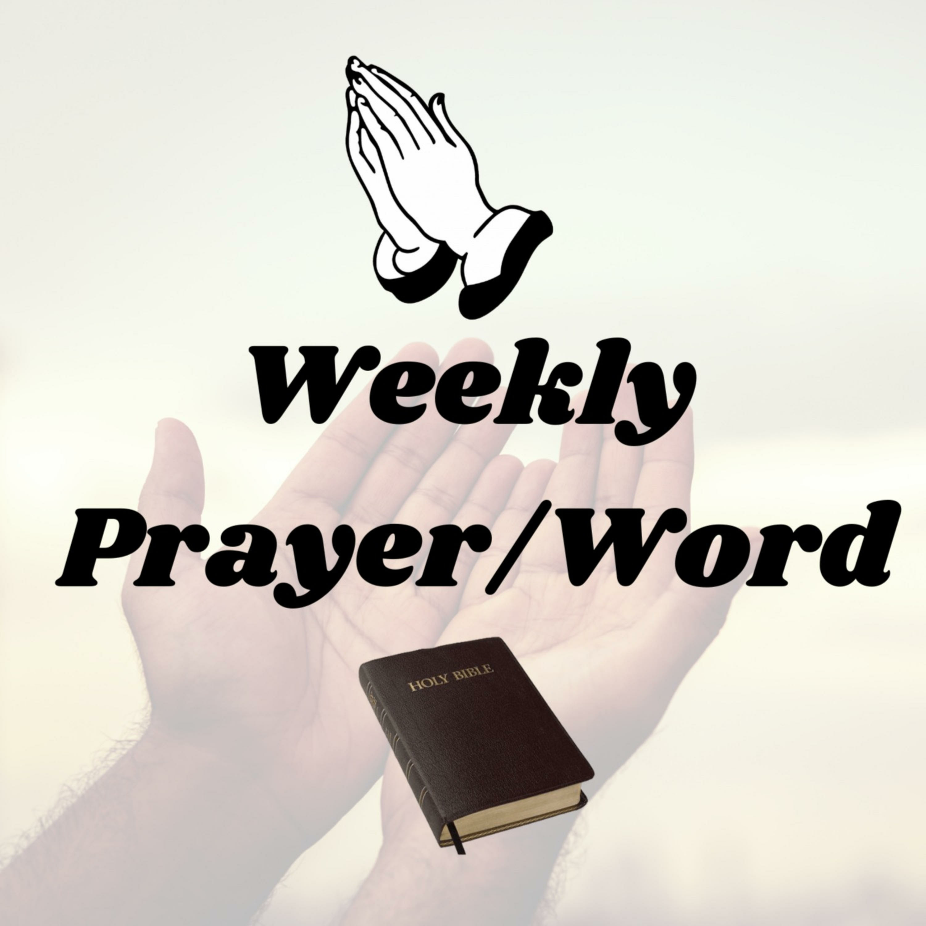 Weekly Prayer/Word podcast artwork