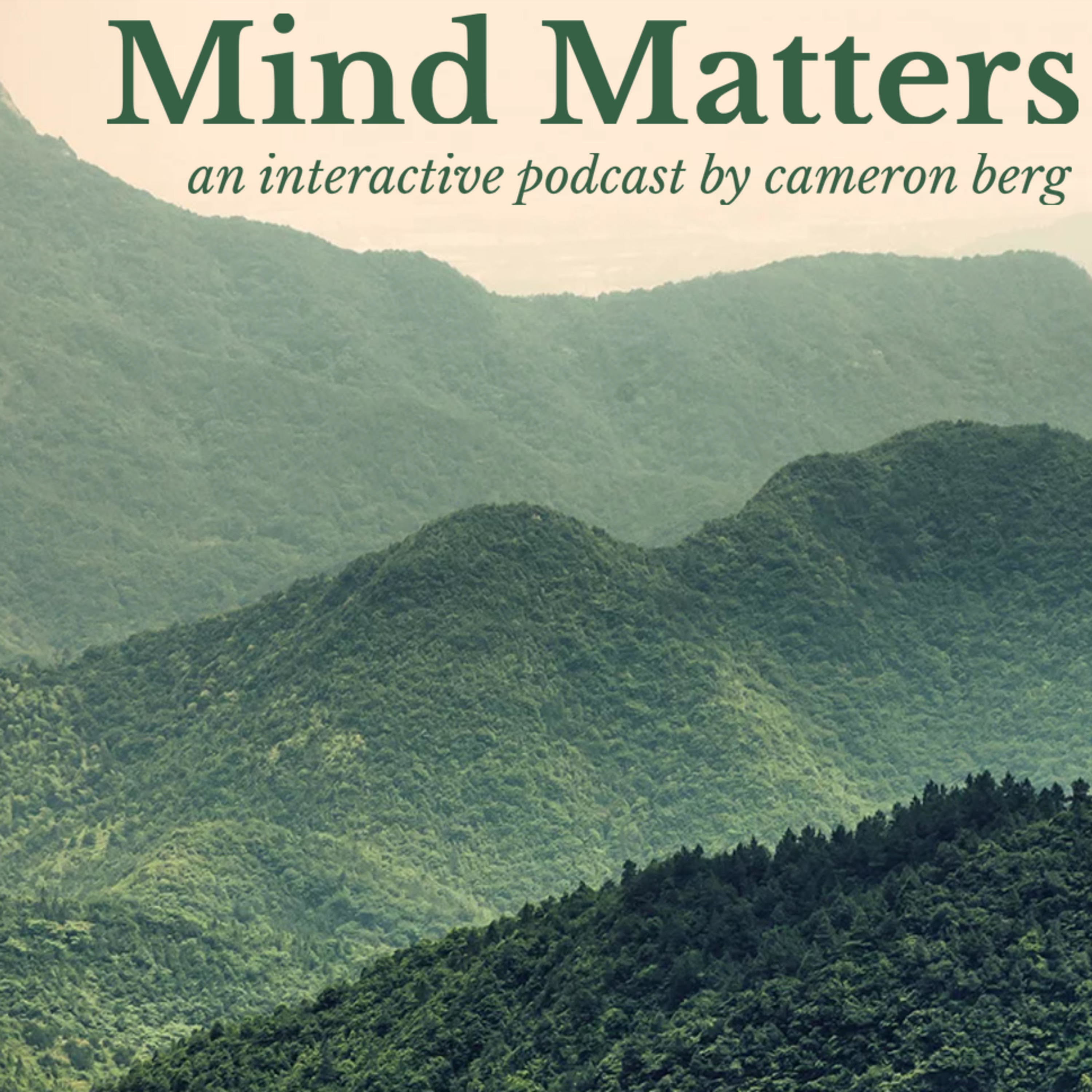 Mind Matters: an interactive podcast