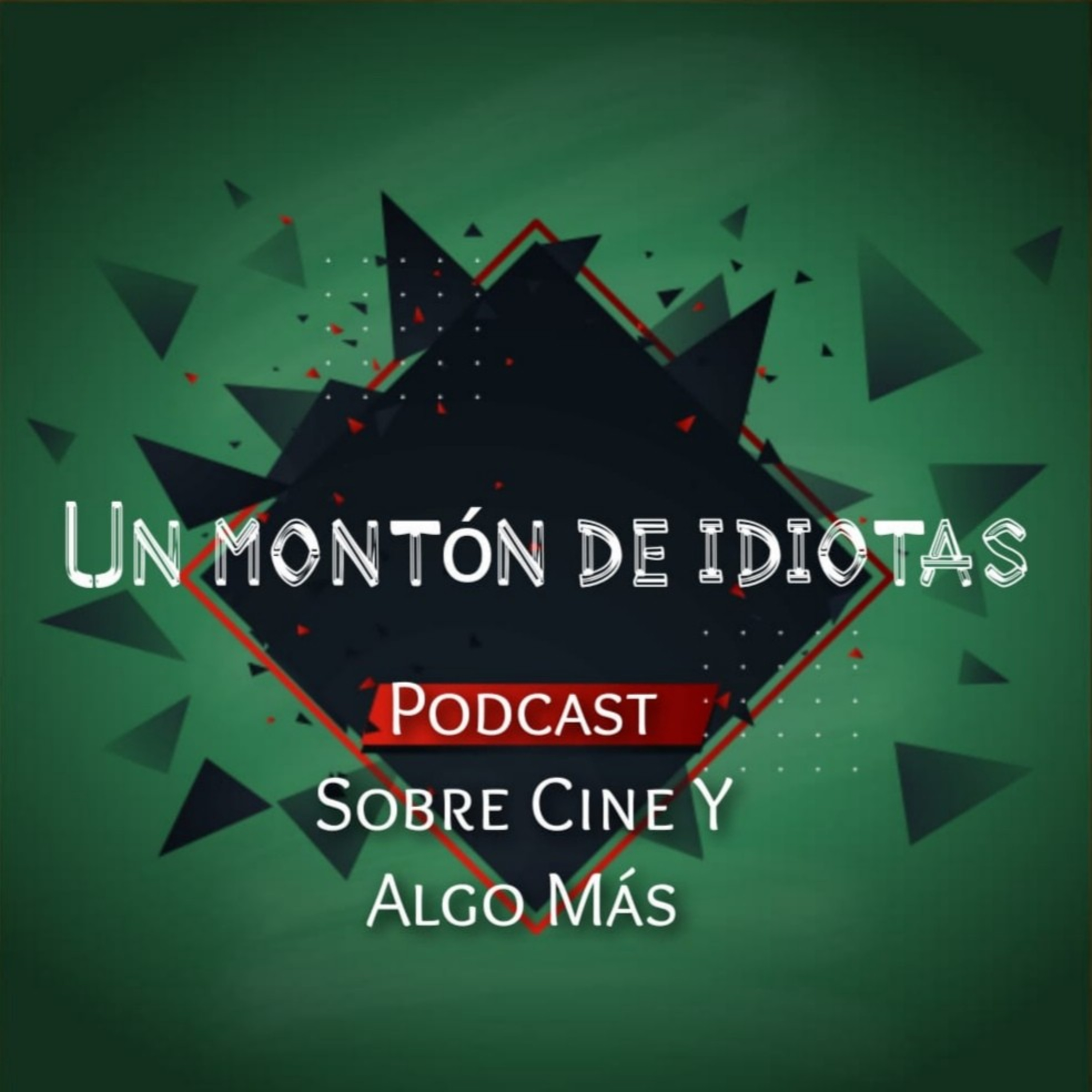 Un Montón De Idiotas