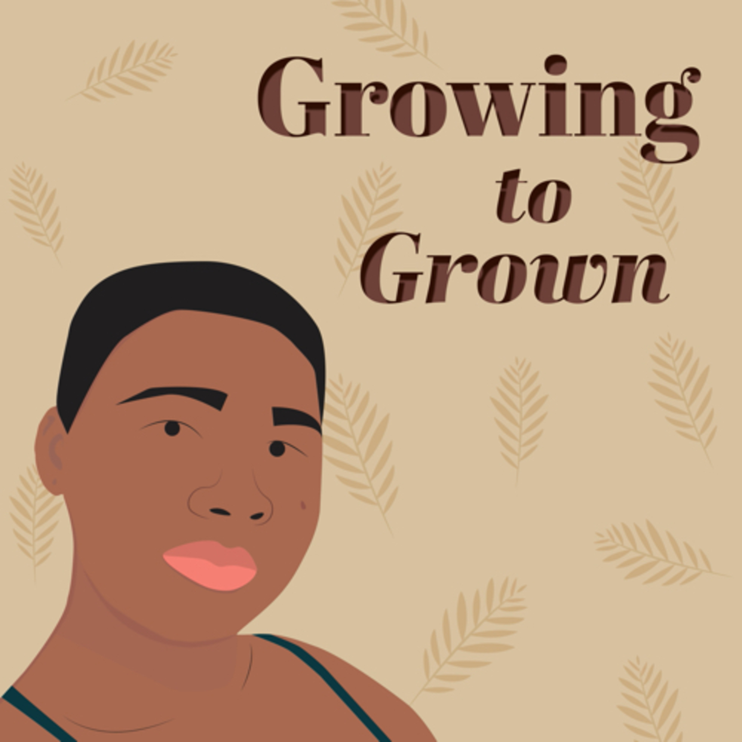 Growing to Grown cover art