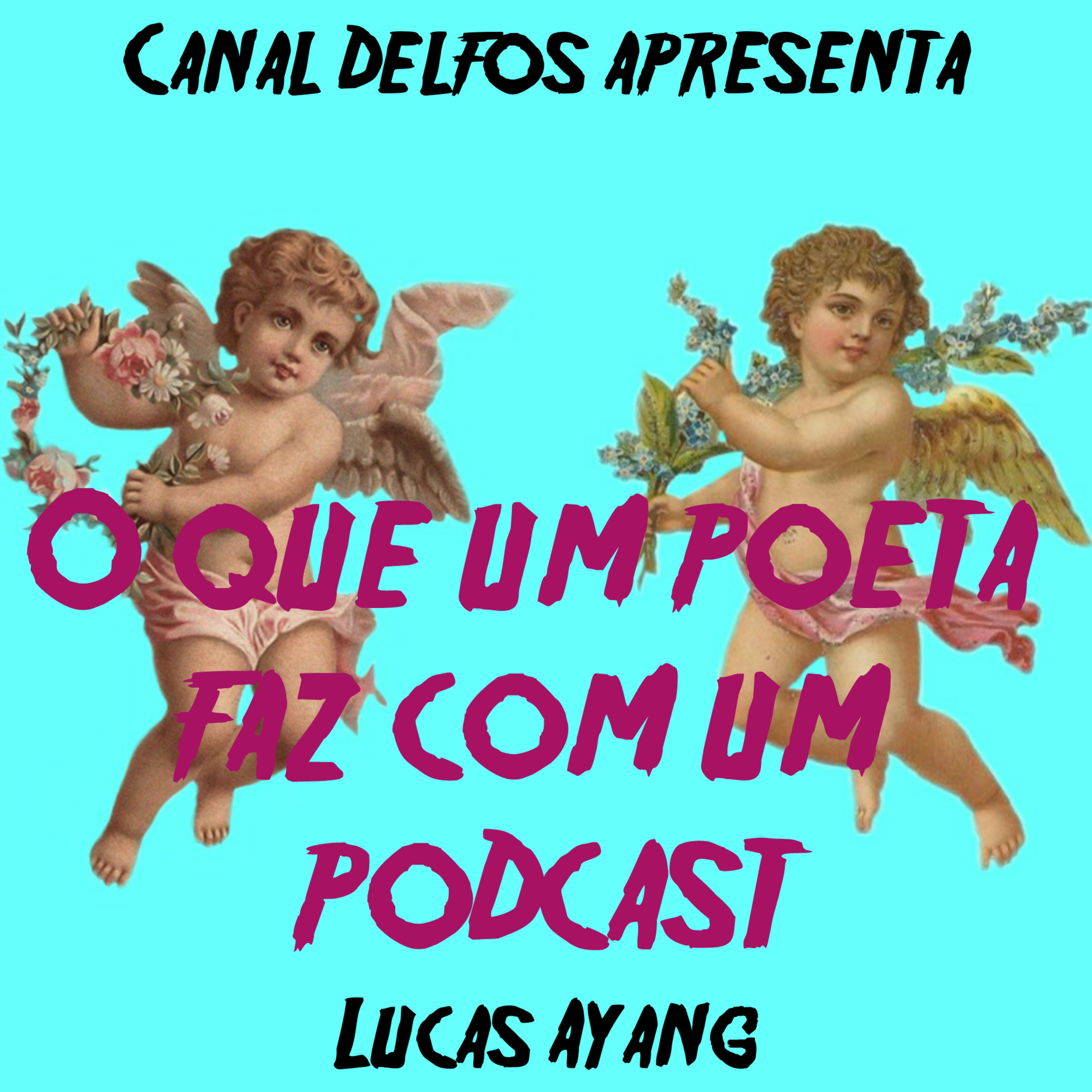 O que um poeta faz com um podcast
