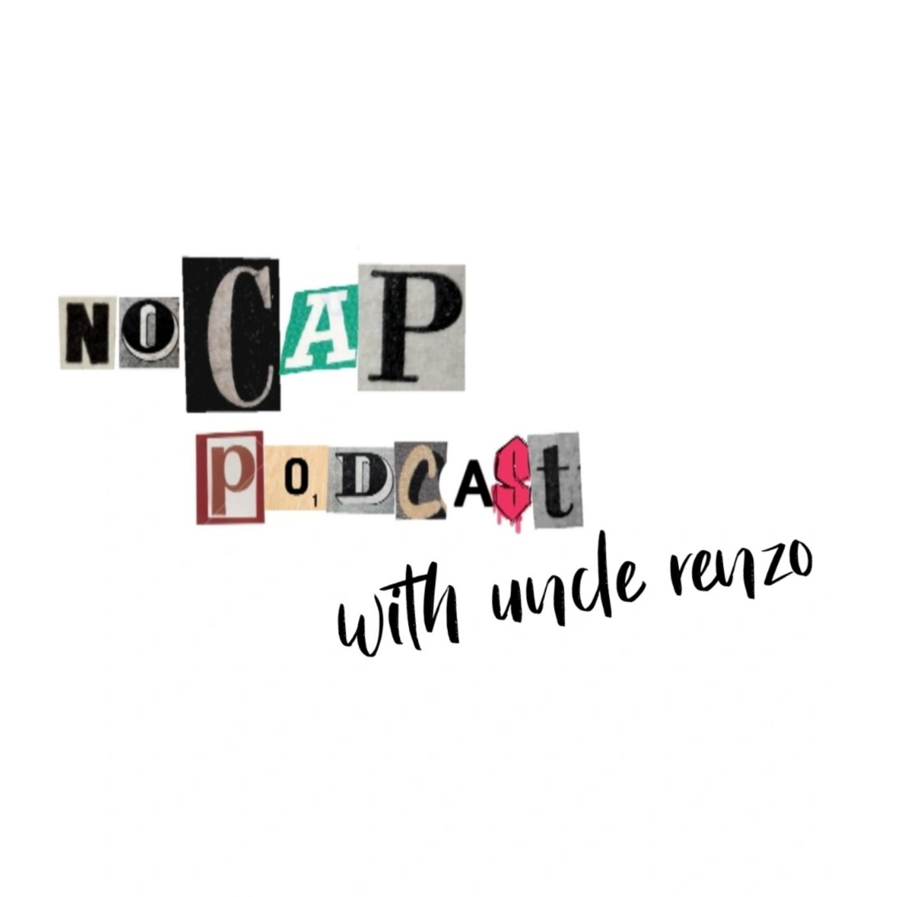 NoCap Podcast - By Uncle Renzo podcast artwork
