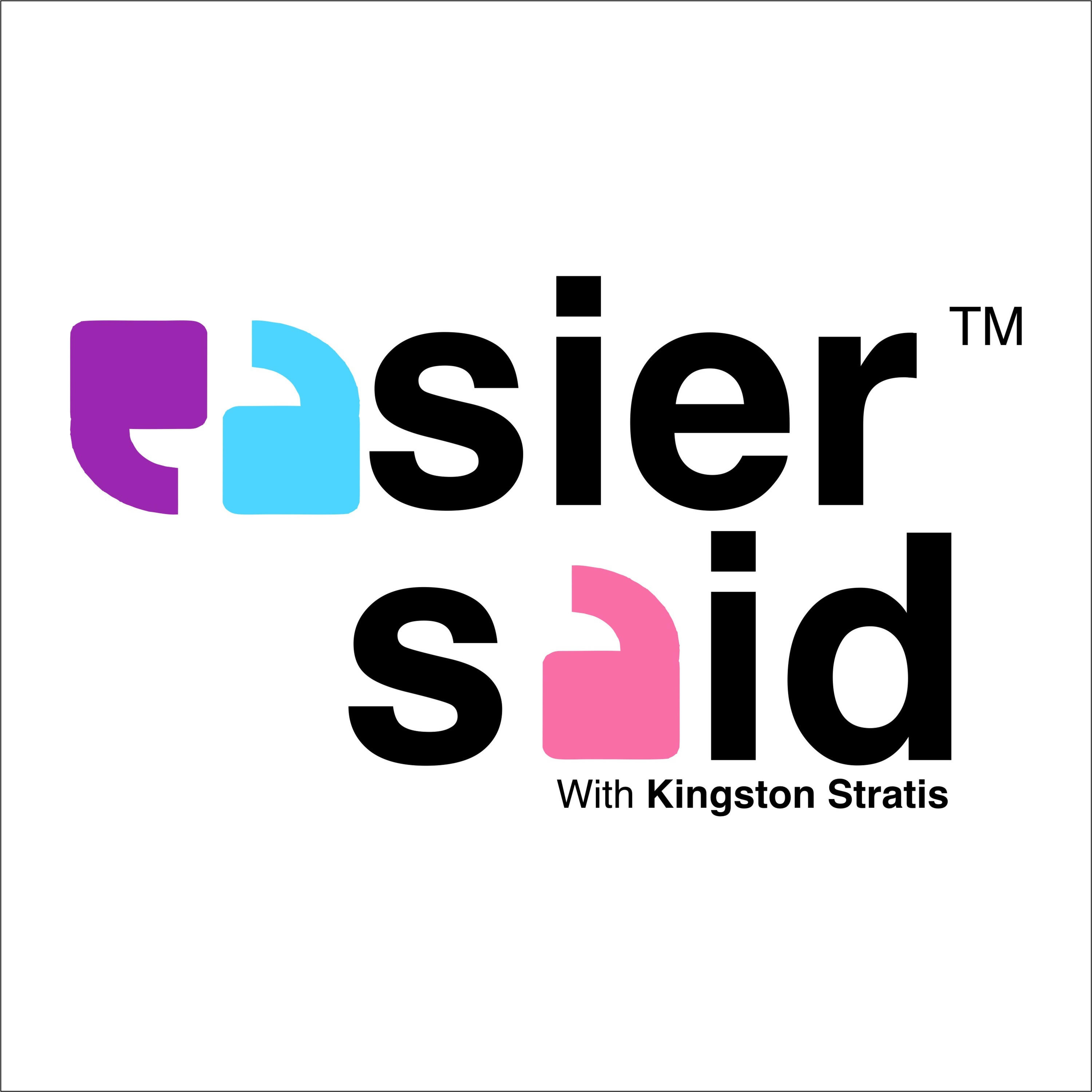 The Easier Said Podcast