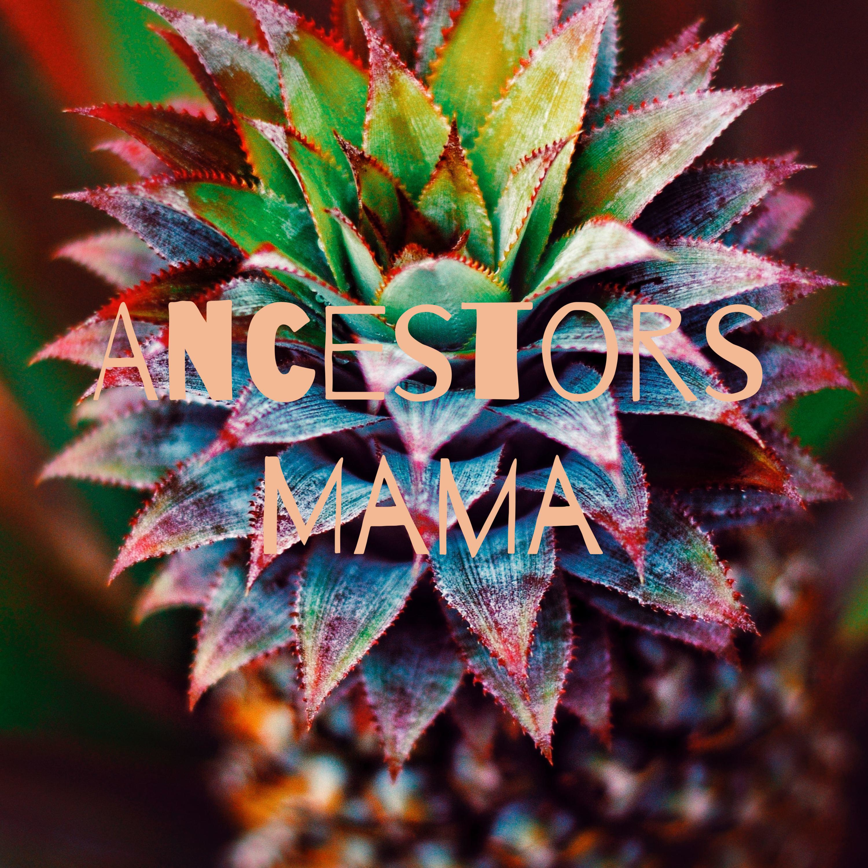 Ancestors Mama podcast artwork