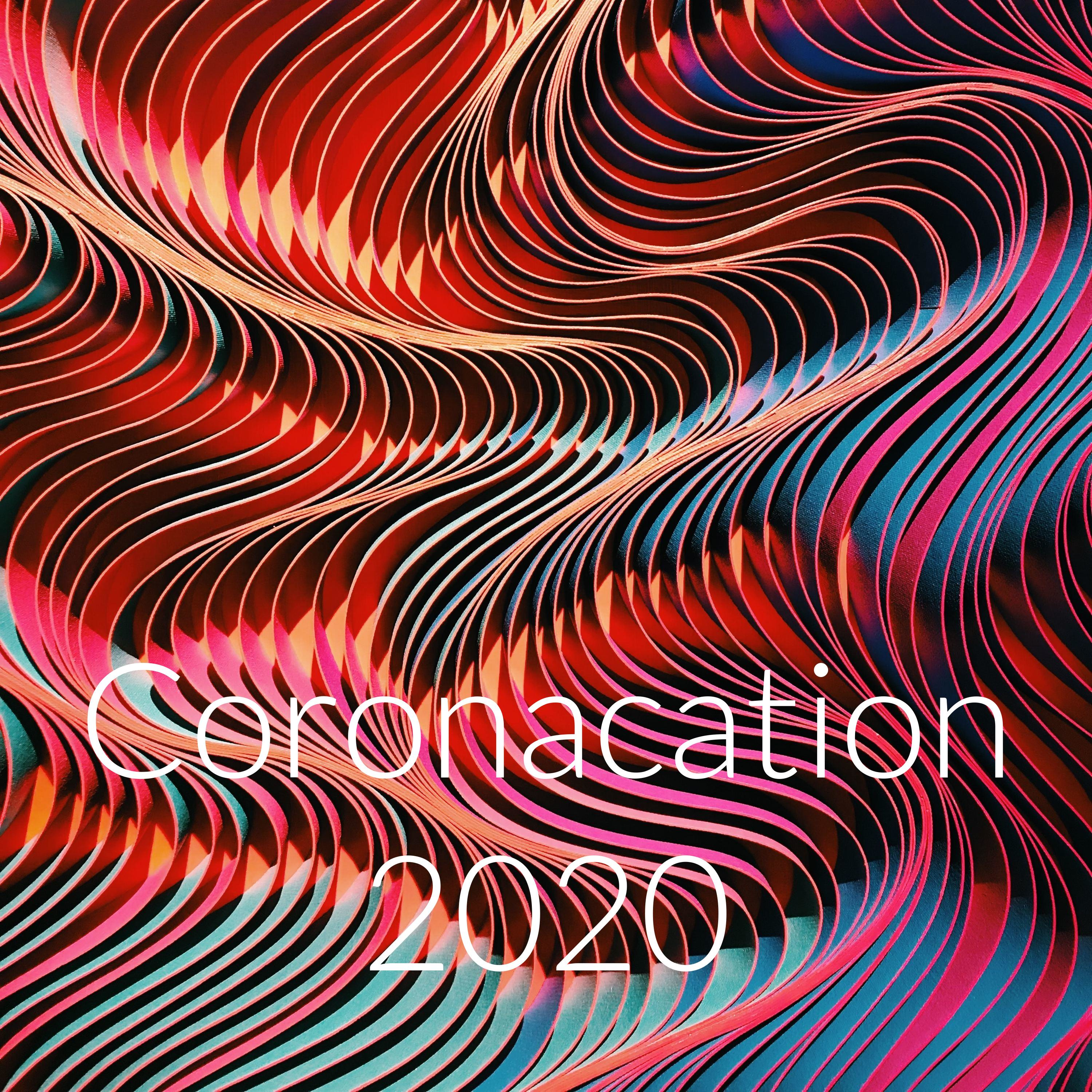 Coronacation 2020
