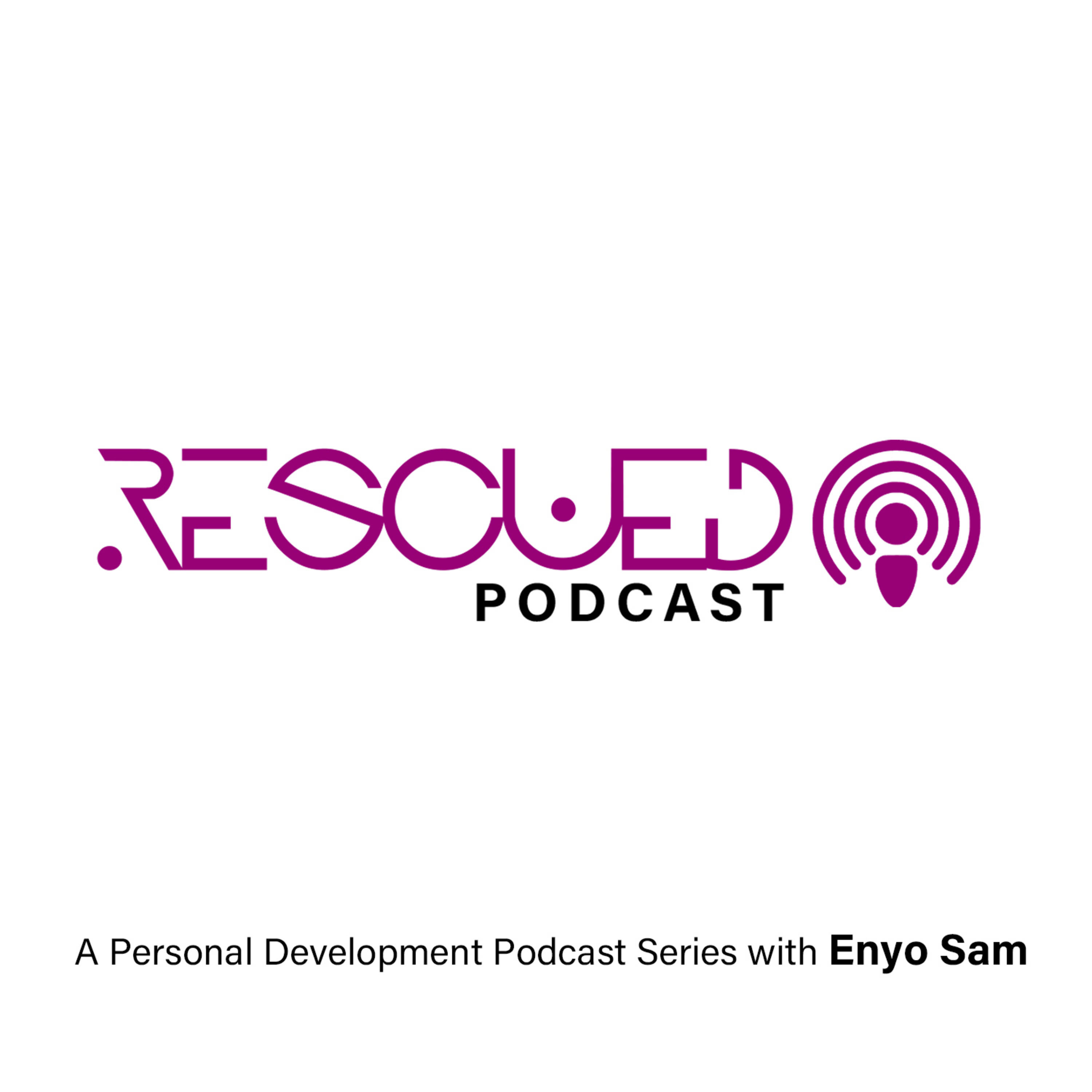 Rescued Podcast