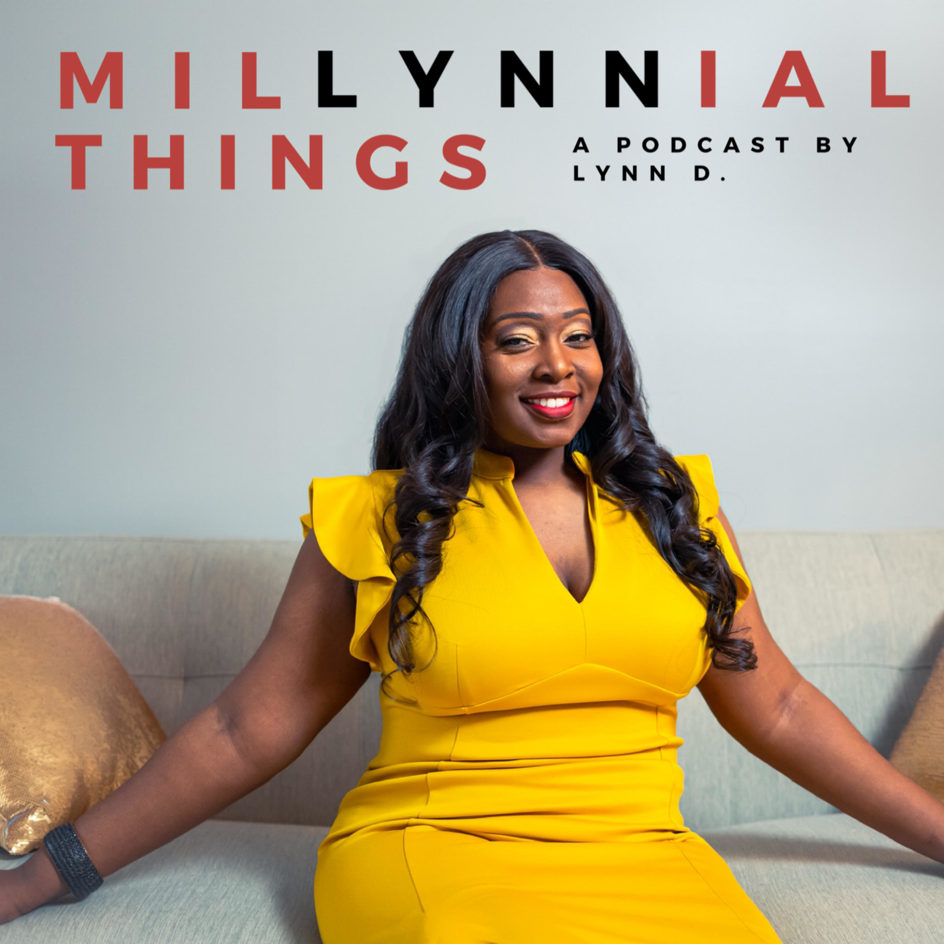MILLYNNIAL THINGS