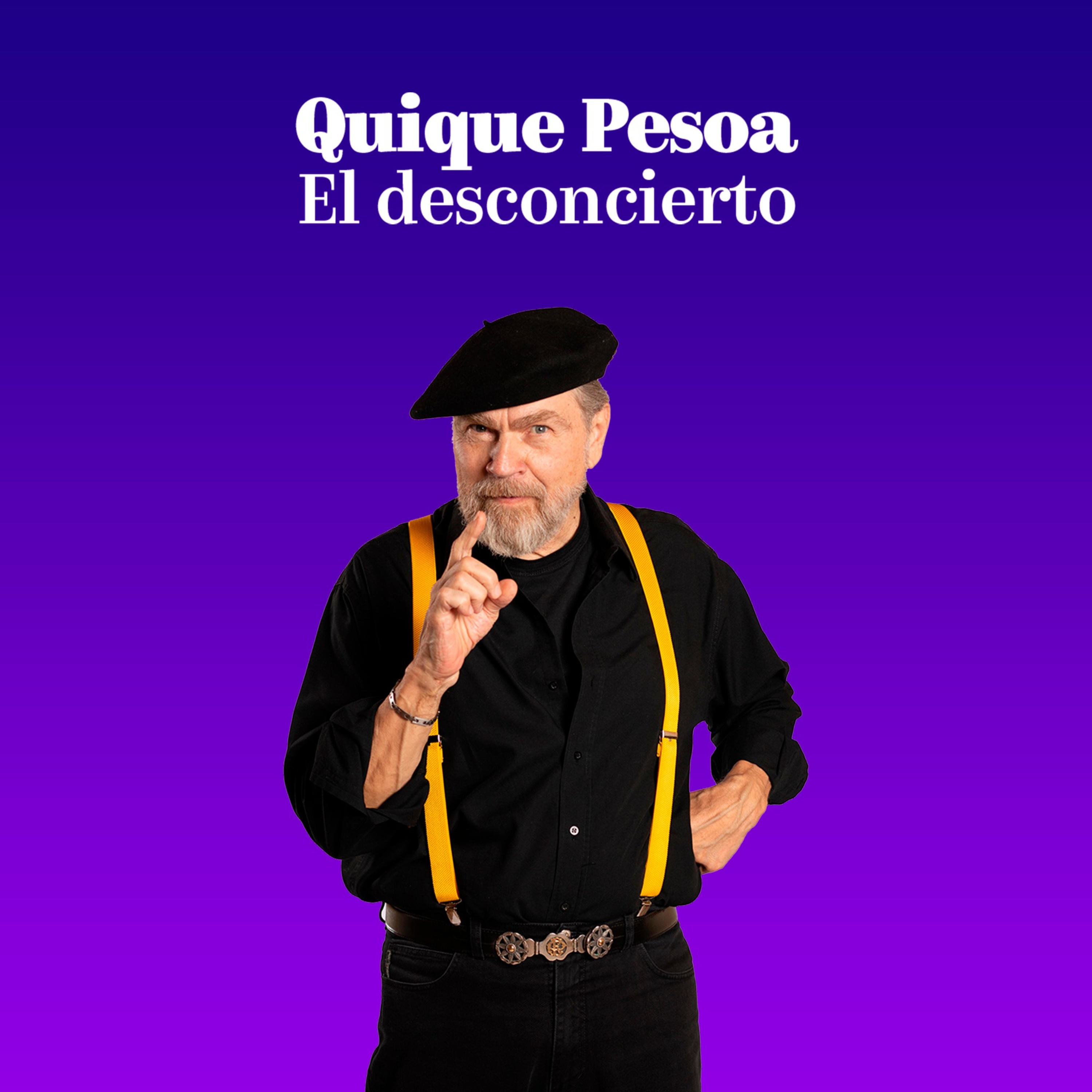 El Desconcierto con Quique Pesoa
