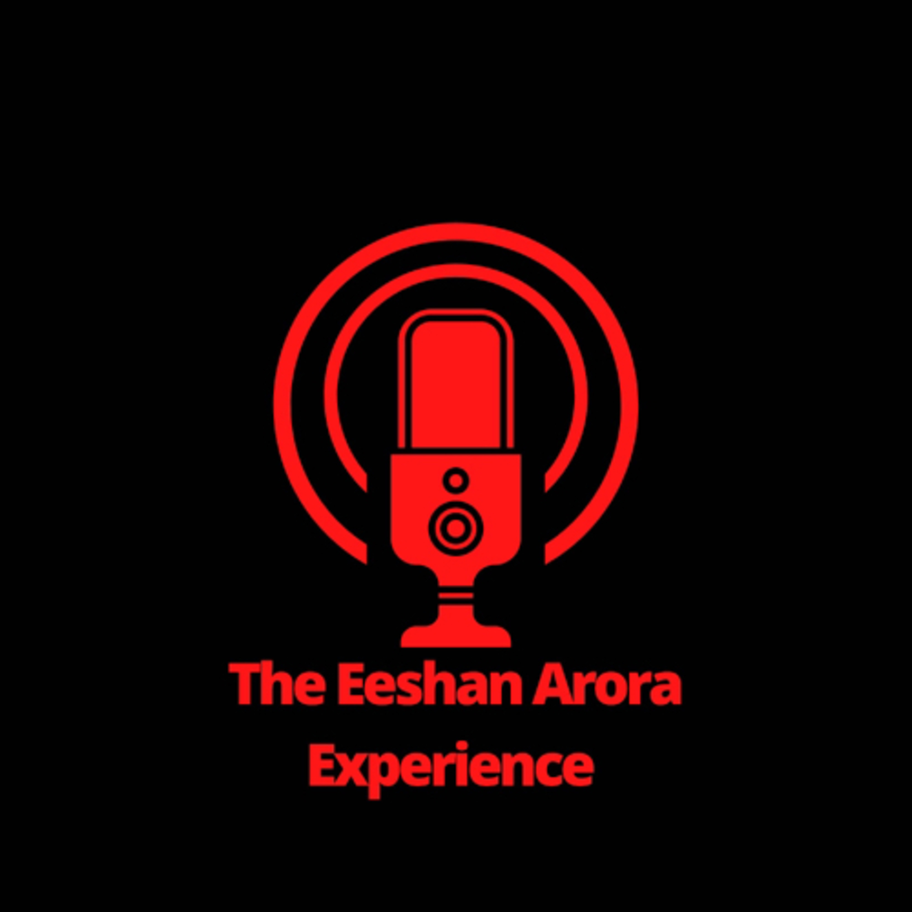 The Eeshan Arora Experience