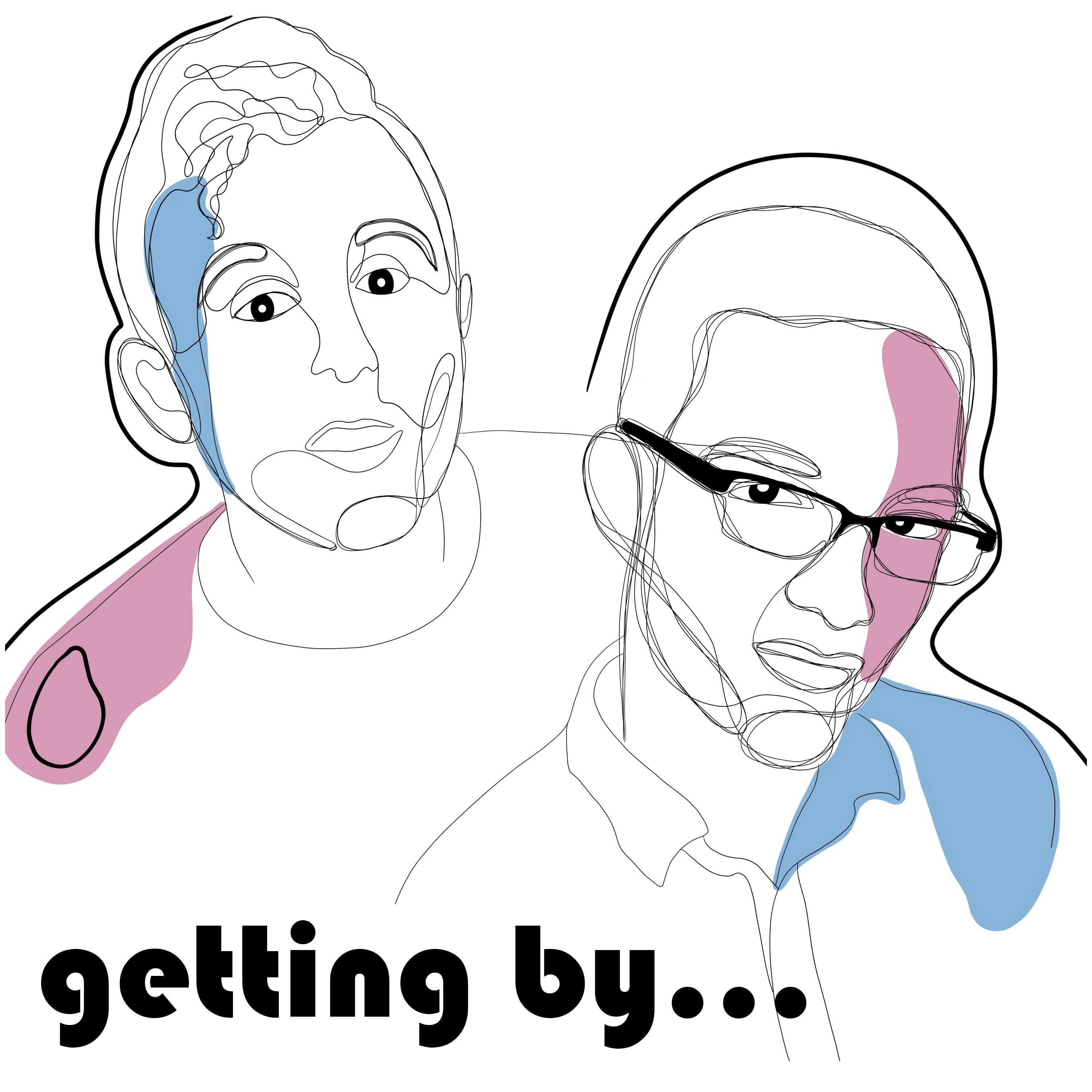 getting by...