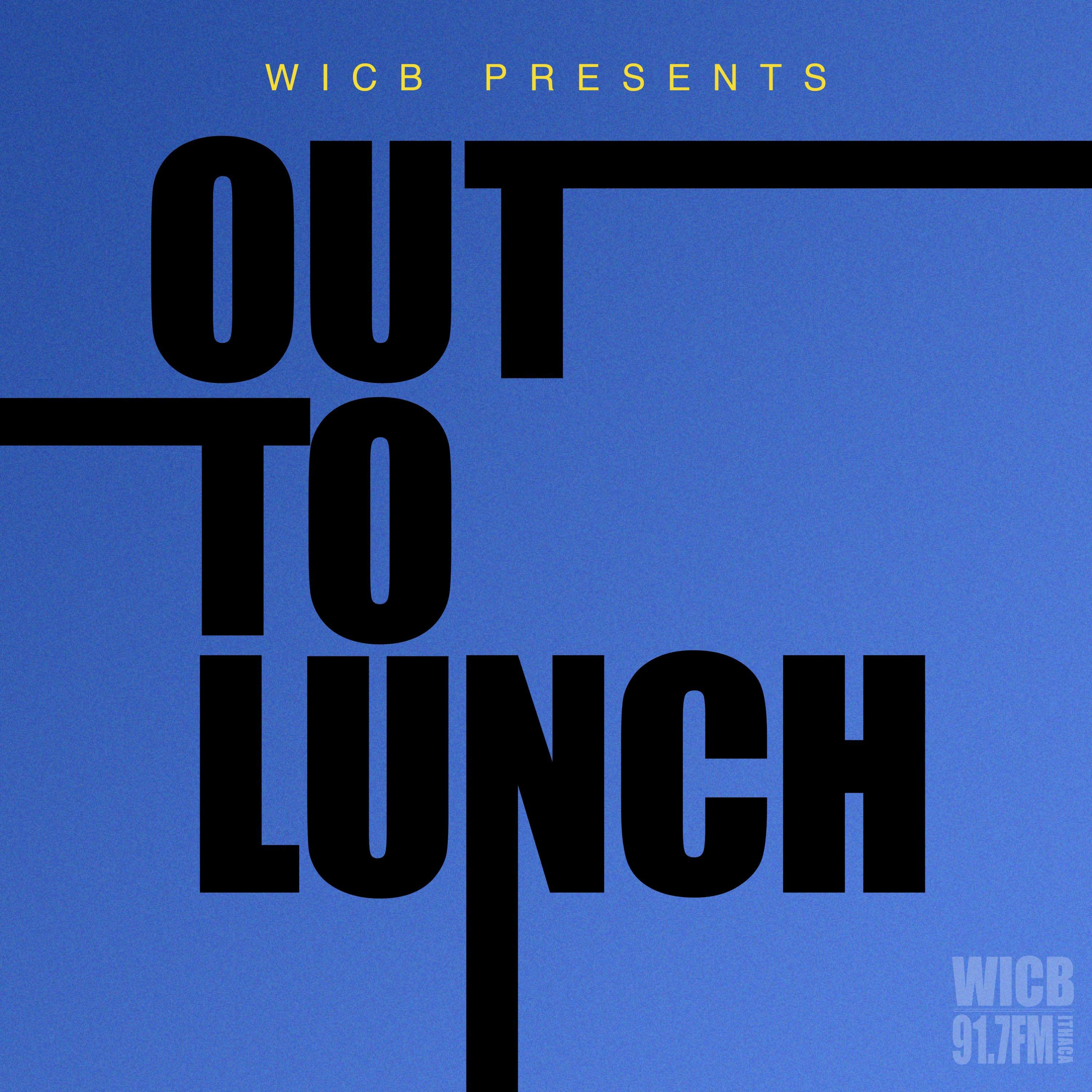 WICB Presents: Out to Lunch
