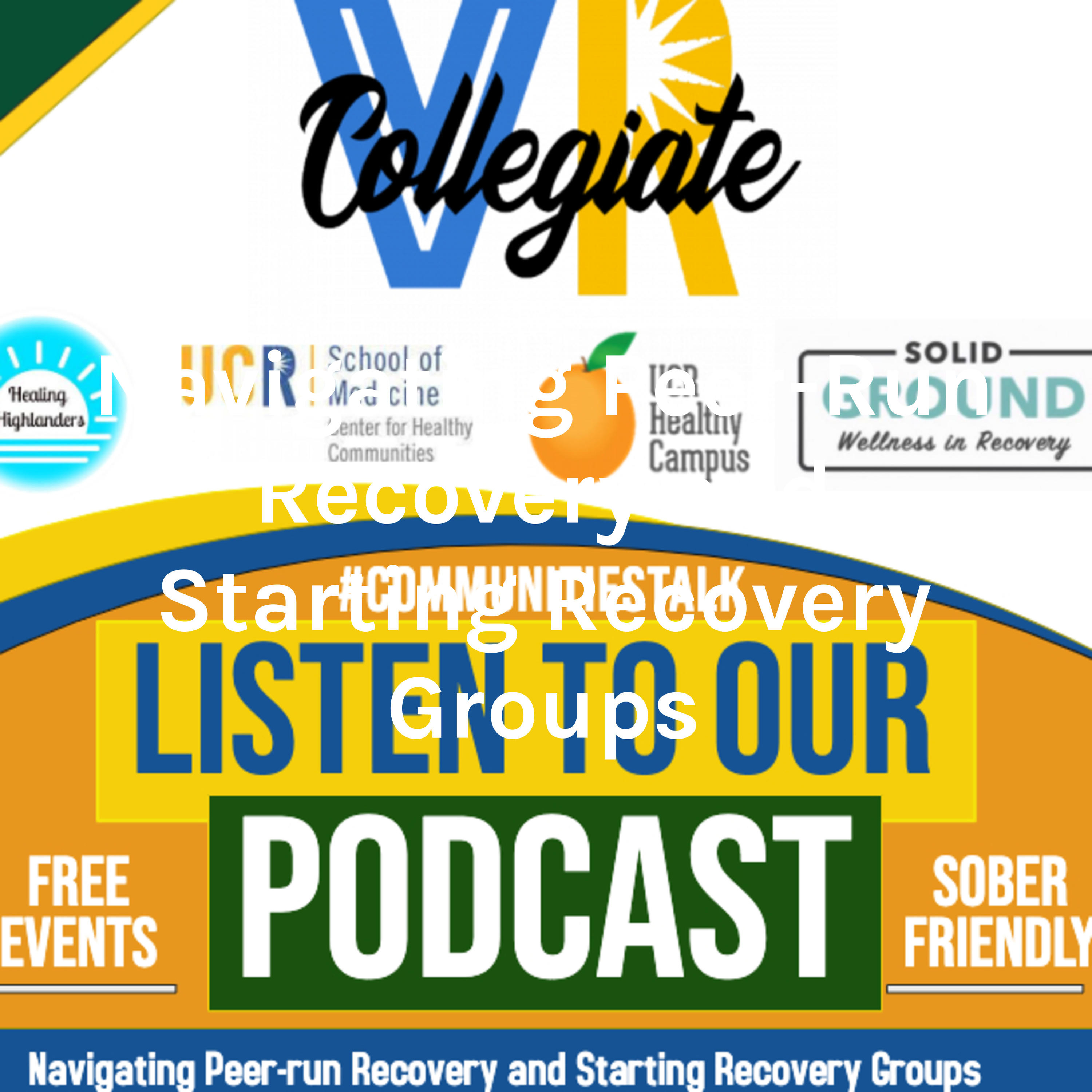 Navigating Peer-Run Recovery and Starting Recovery Groups