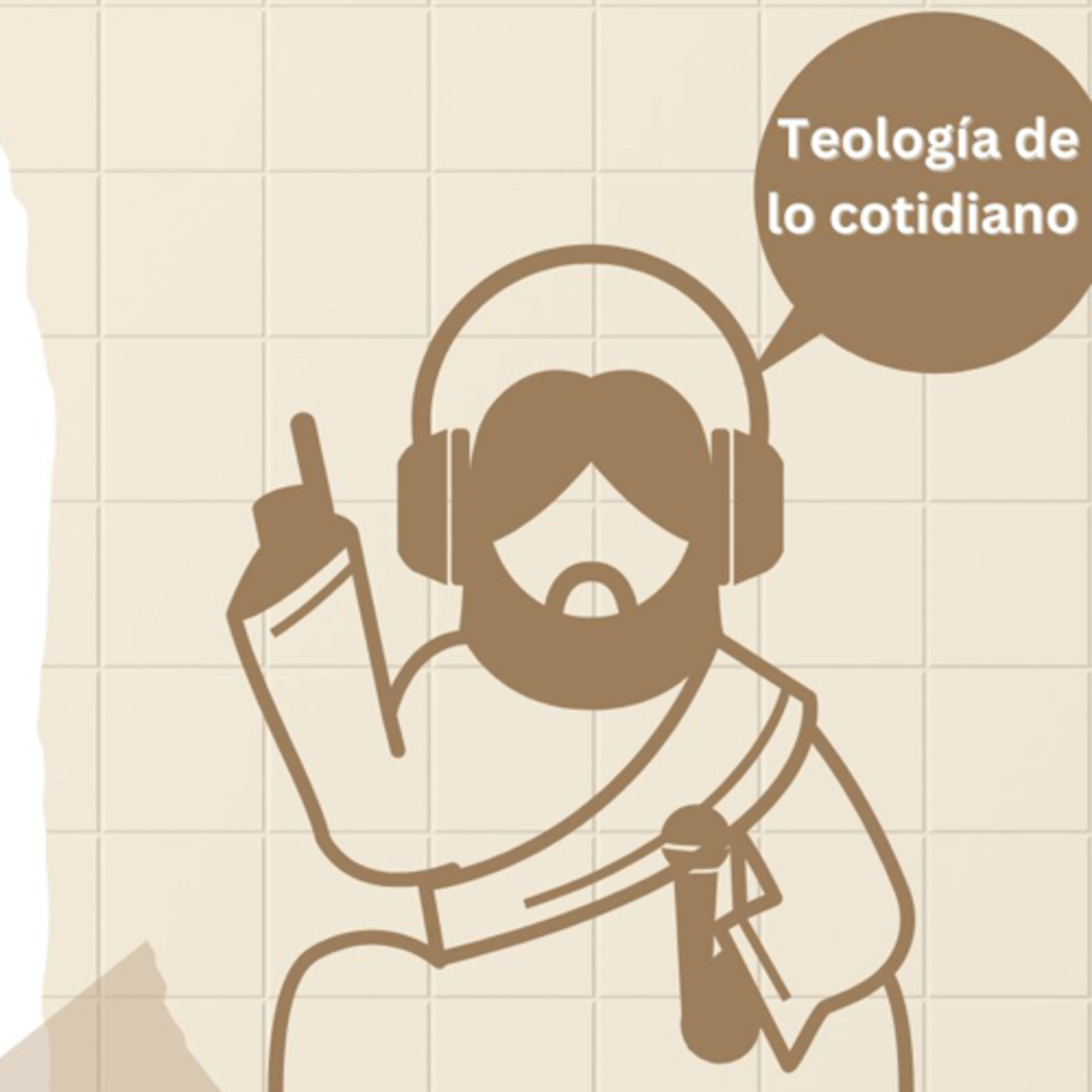 Teología de lo cotidiano podcast artwork
