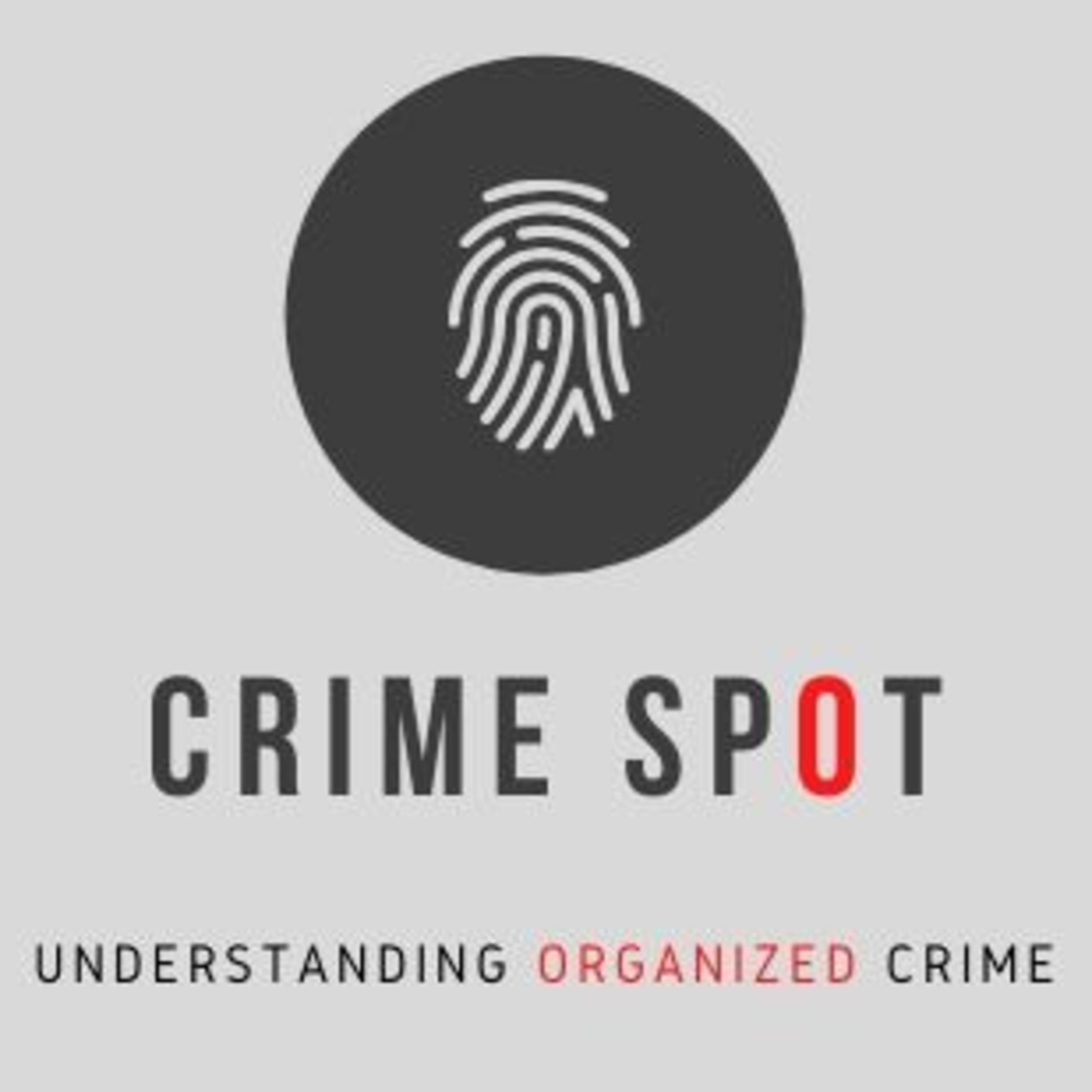 Crime Spot - Your Podcast on Organized Crime