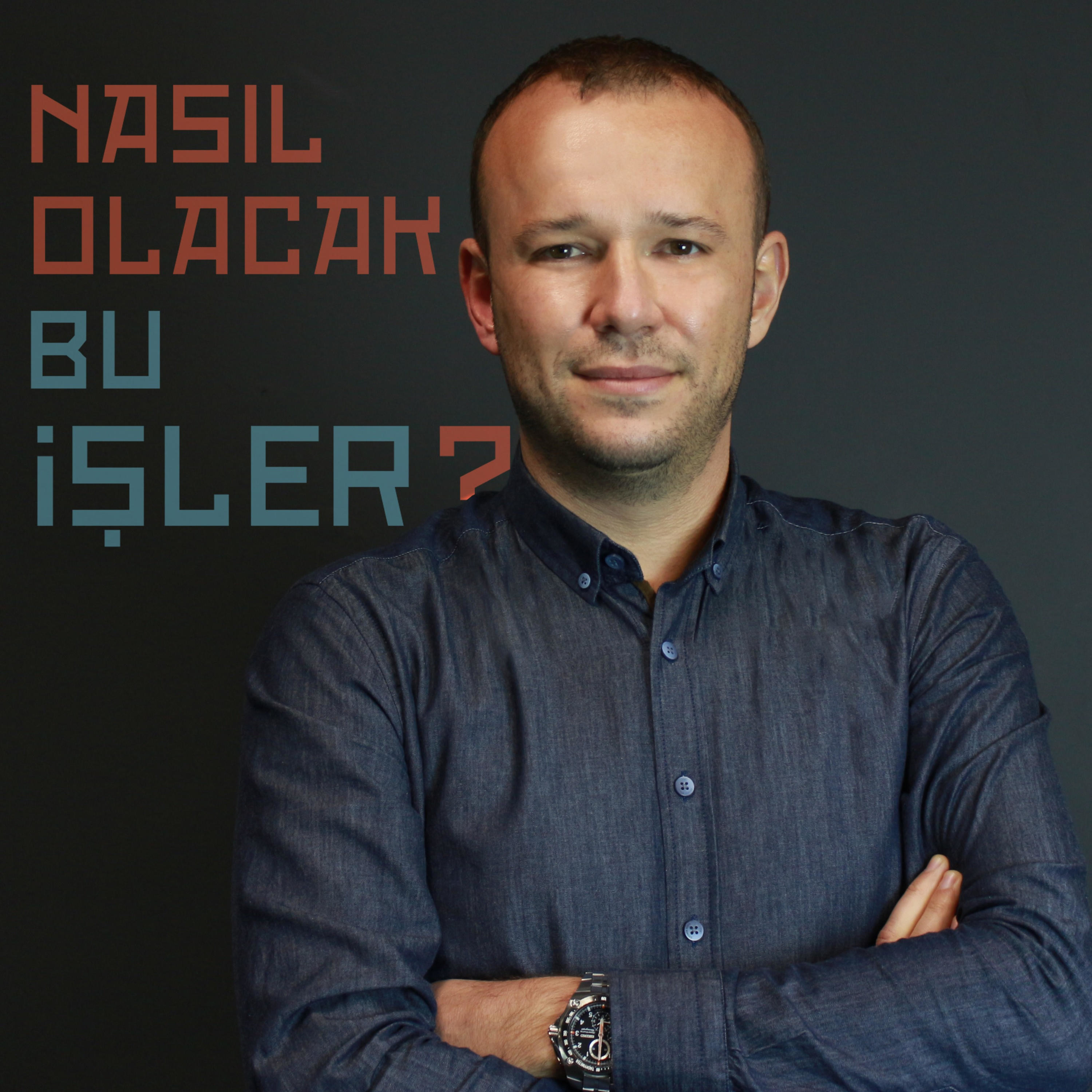 Nasıl Olacak Bu İşler?