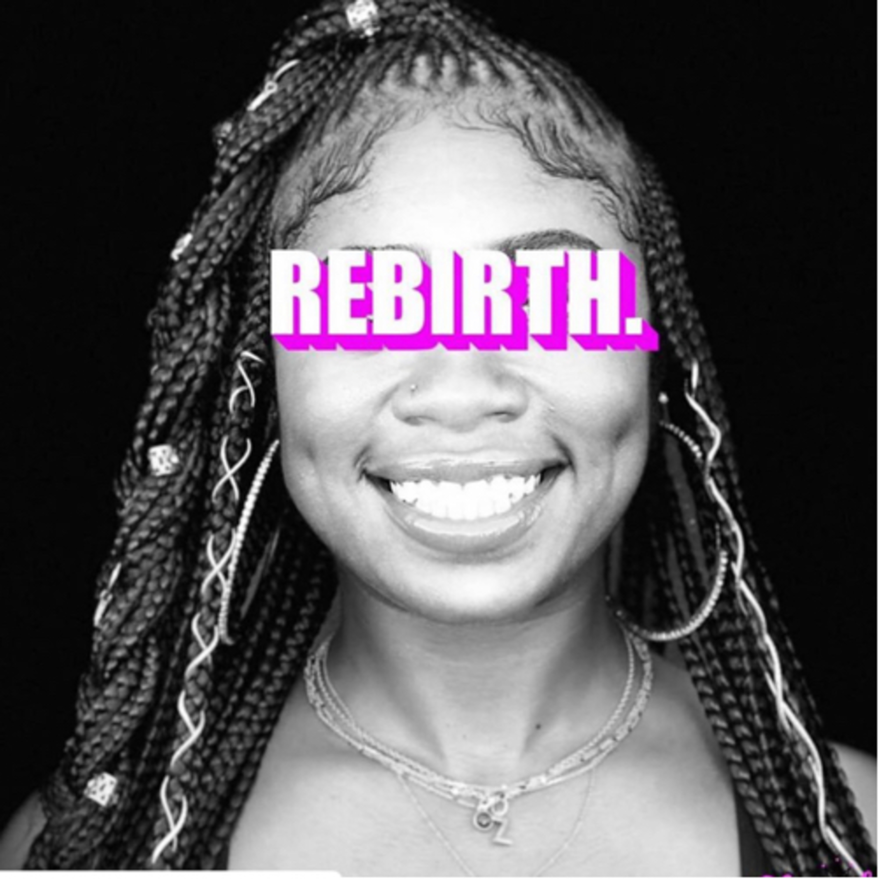 REBIRTH.