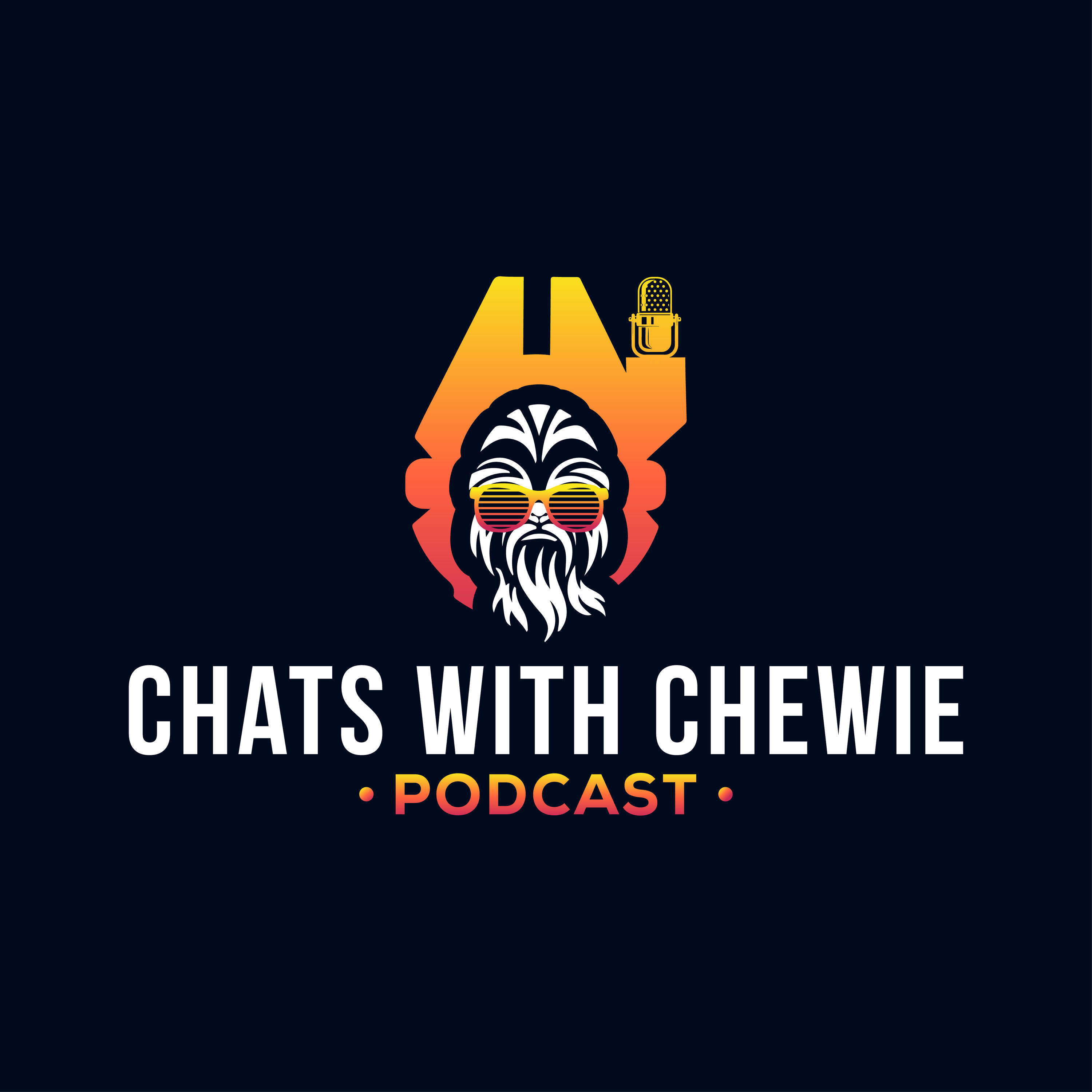 Chats with Chewie: a Star Wars Podcast
