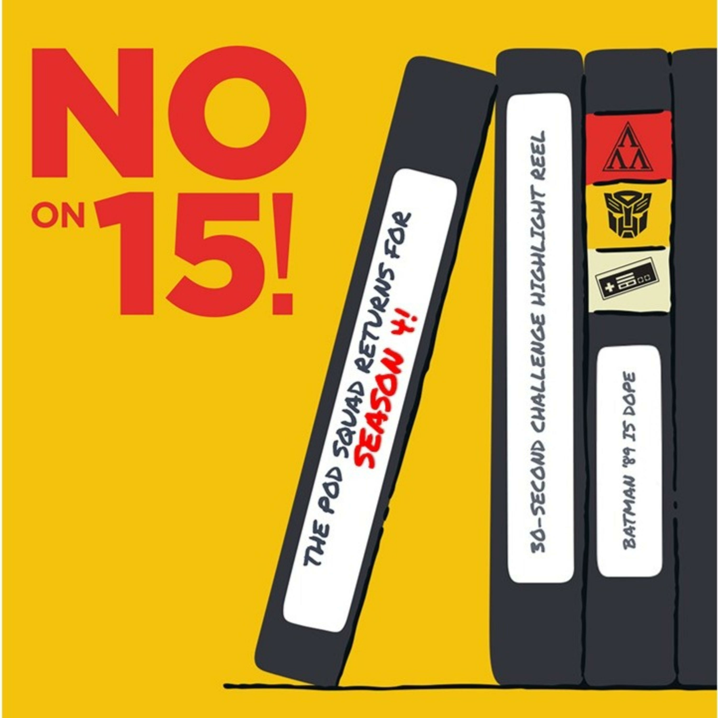 No on 15! All-cast hosted by 7CZ