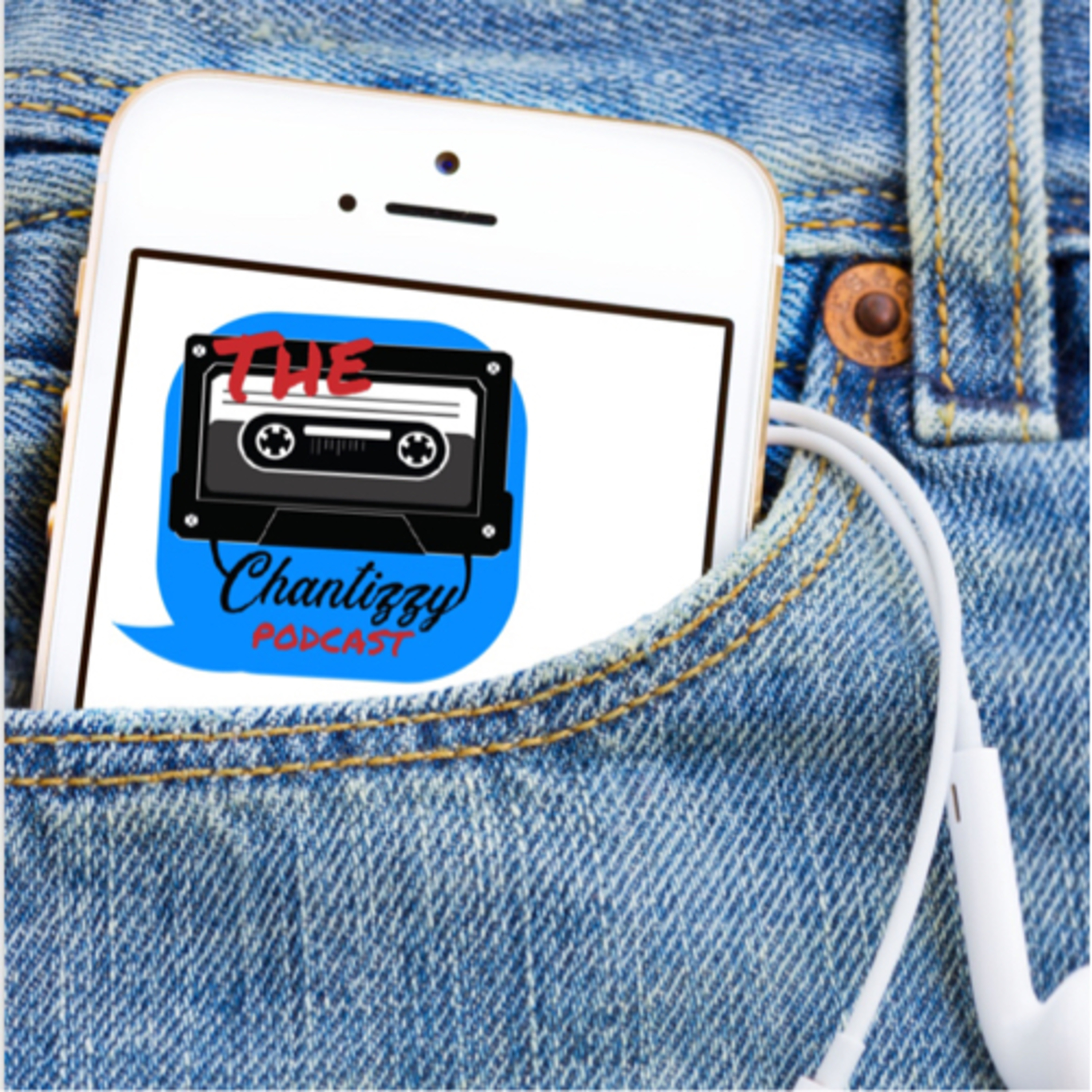 The Chantizzy Podcast