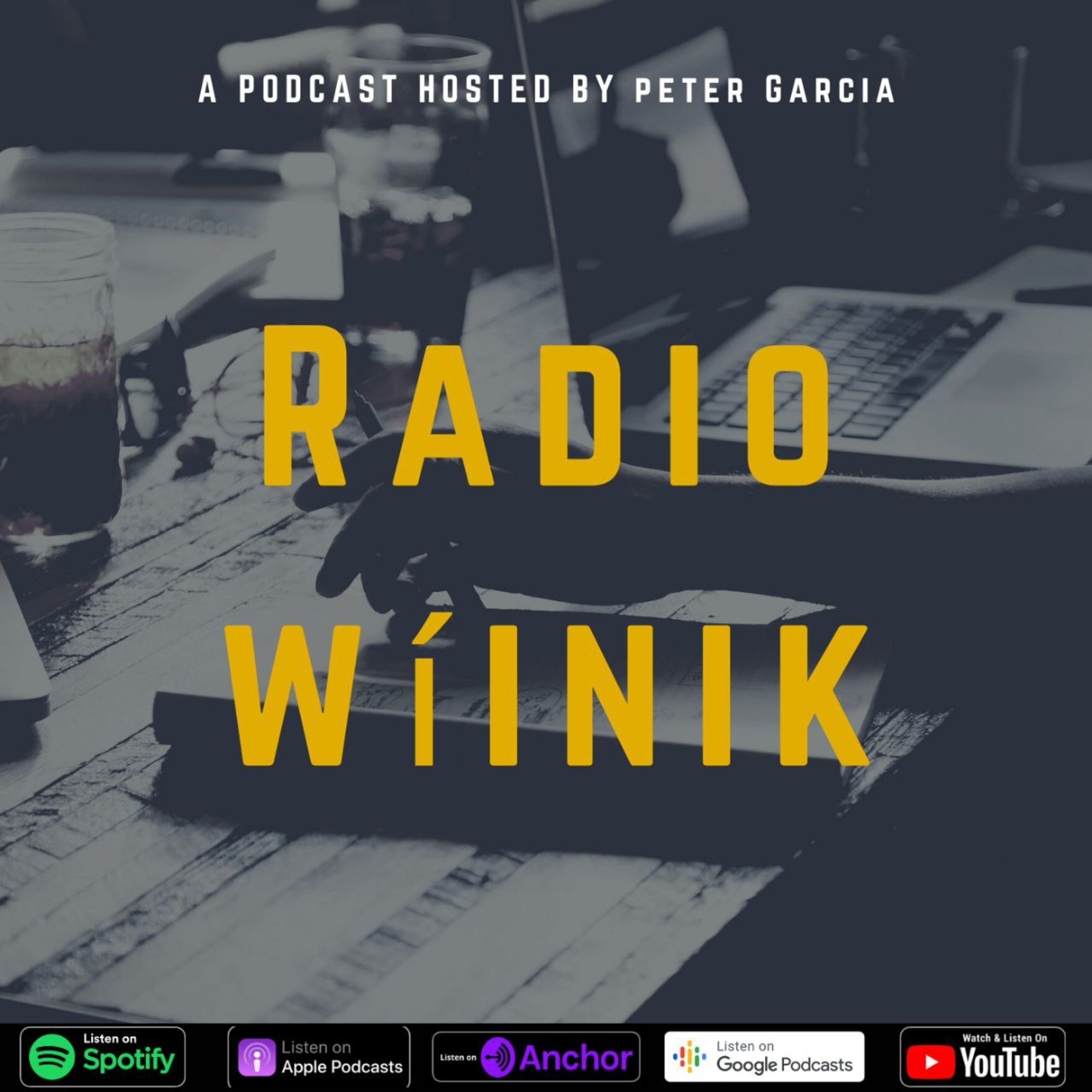 Radio Wíinik podcast artwork
