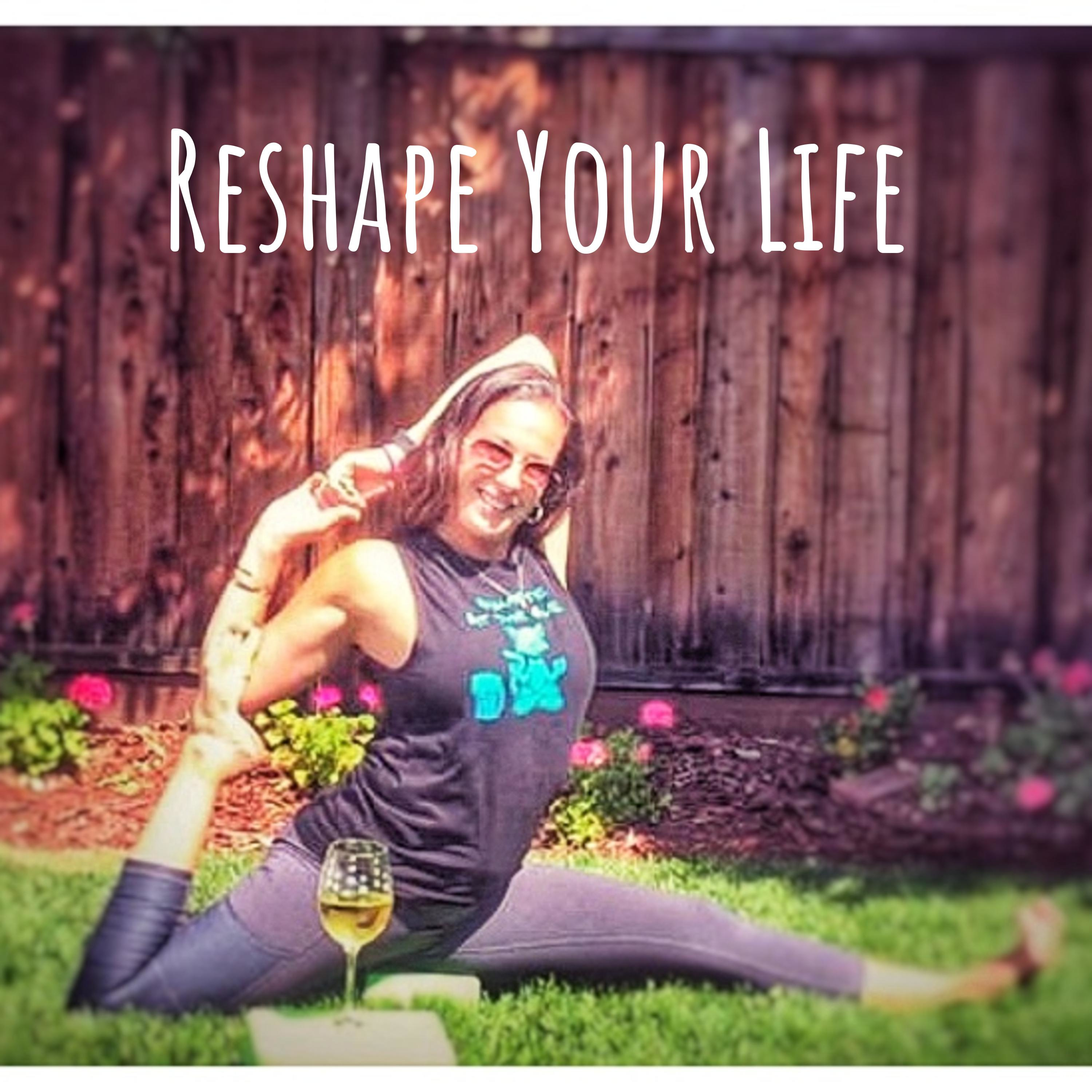 Reshape Your Life