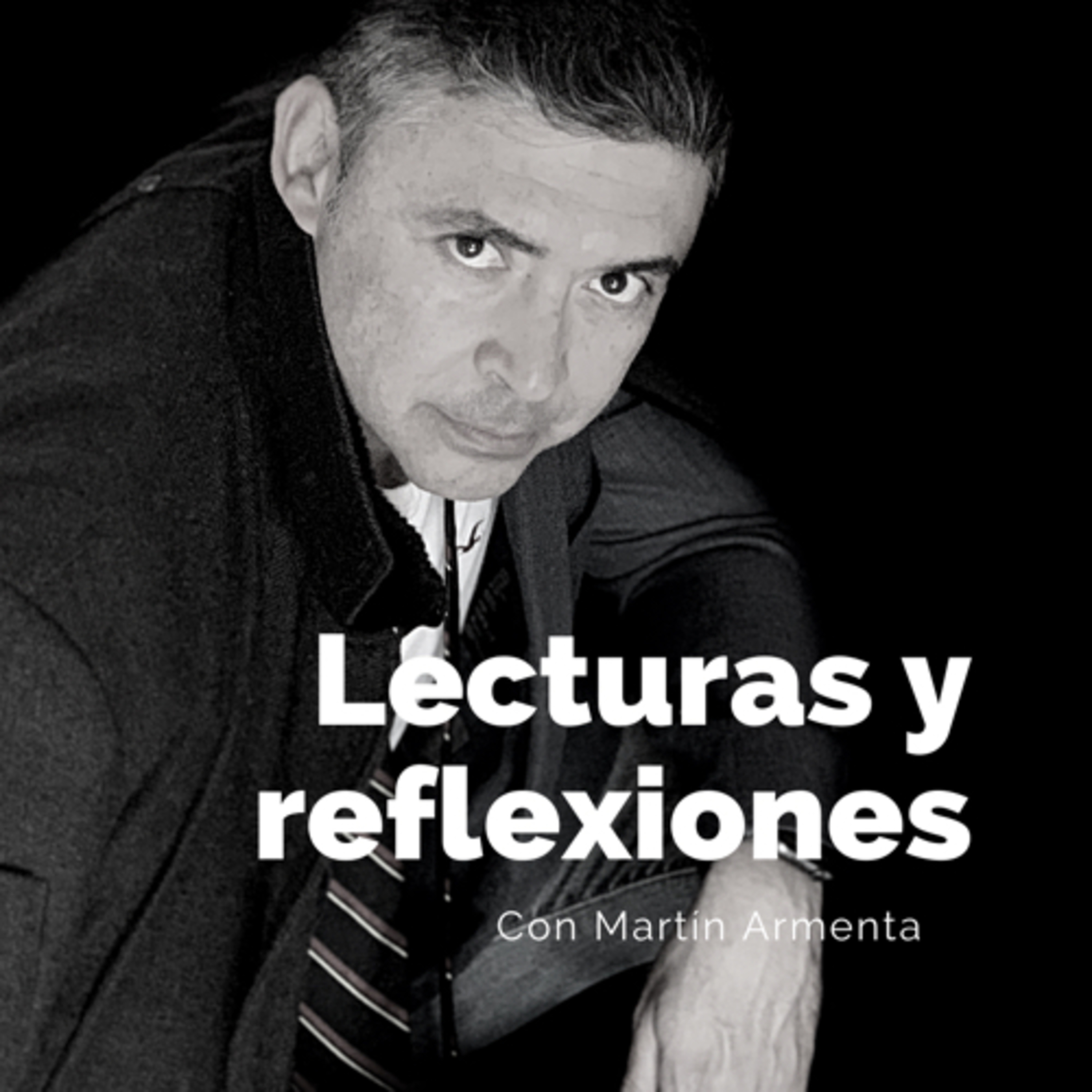 Lecturas y reflexiones con Martín Armenta
