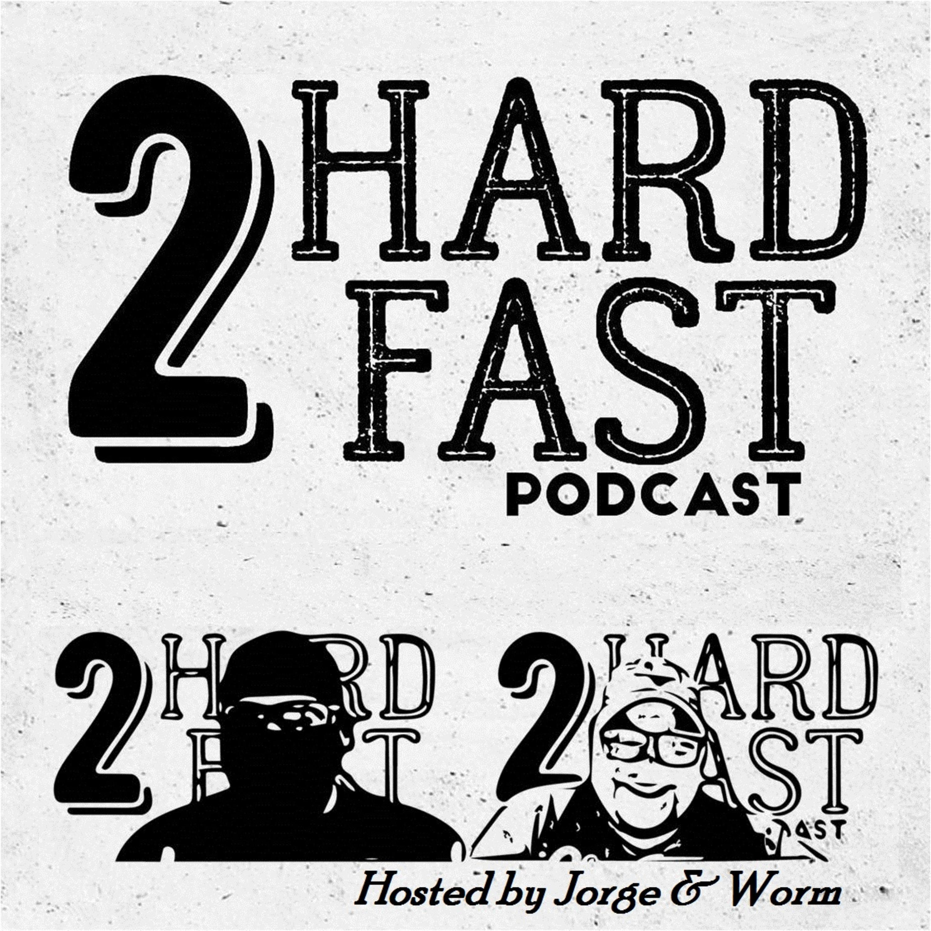 2Hard2FastPodcast