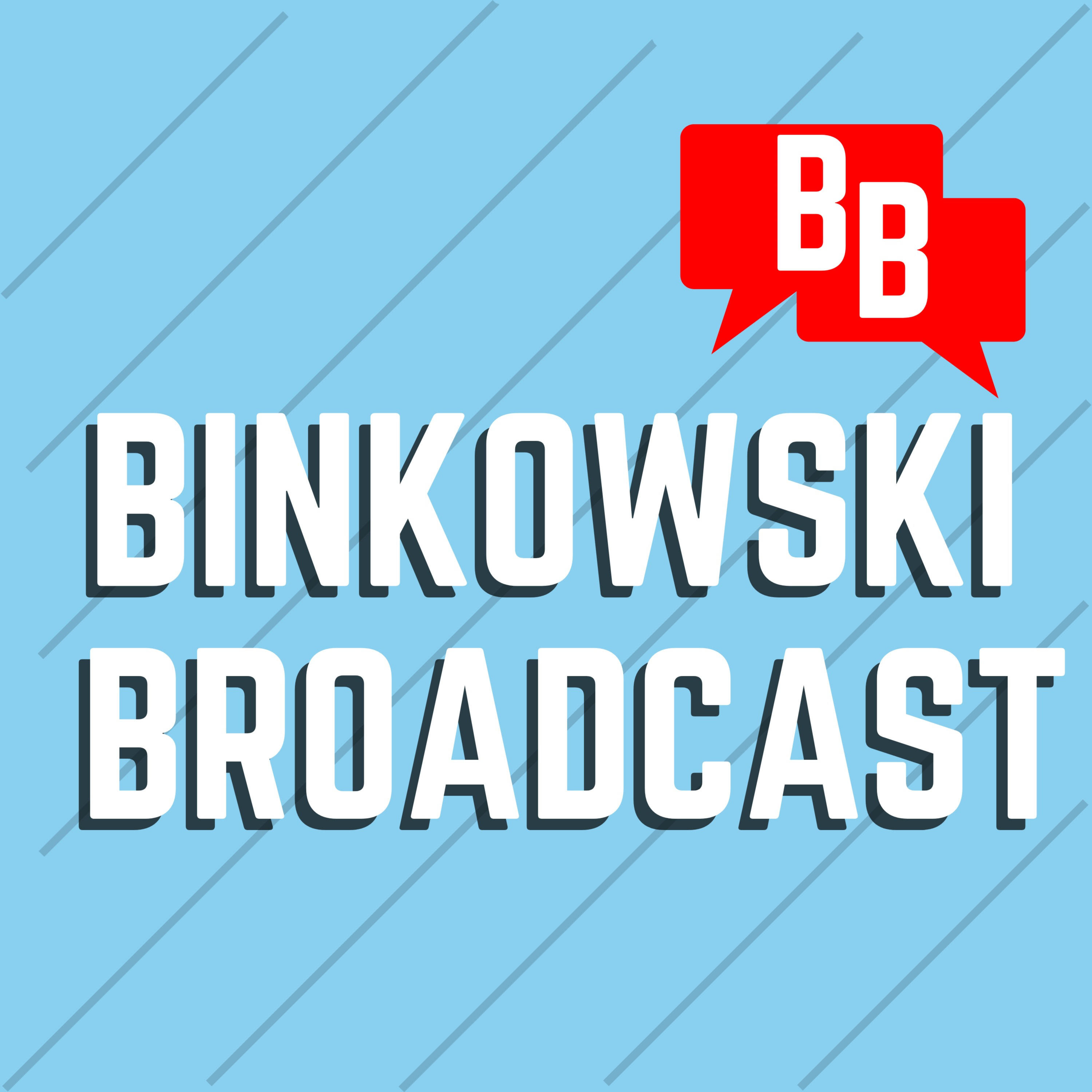 Binkowski Broadcast