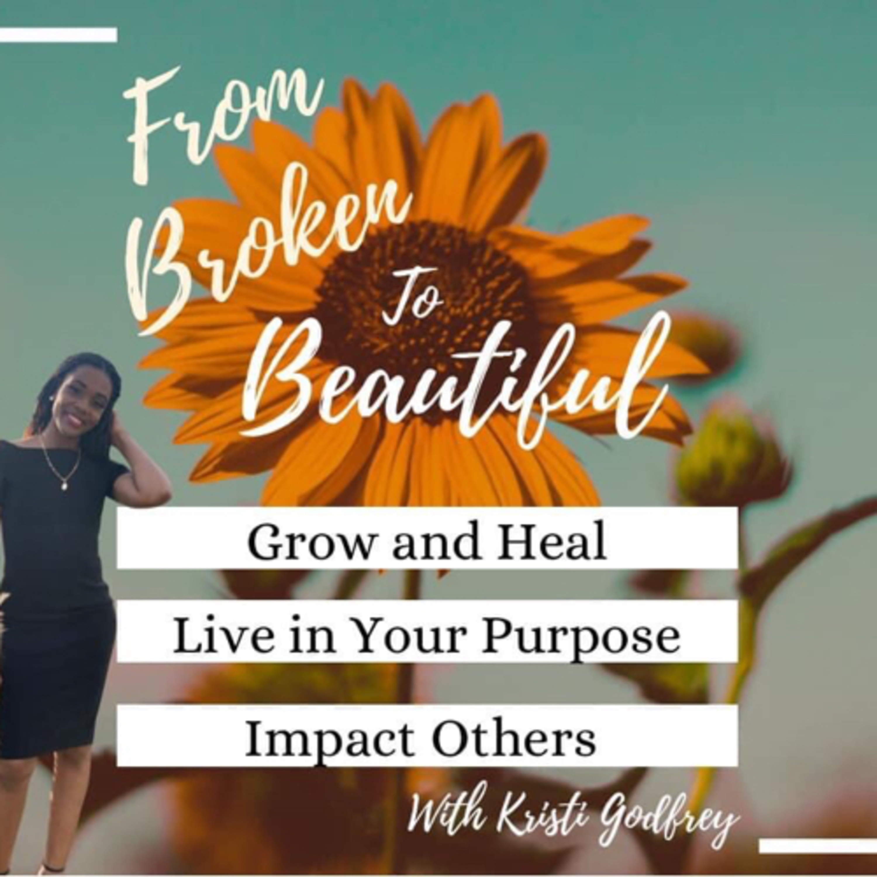 From Broken To Beautiful podcast artwork