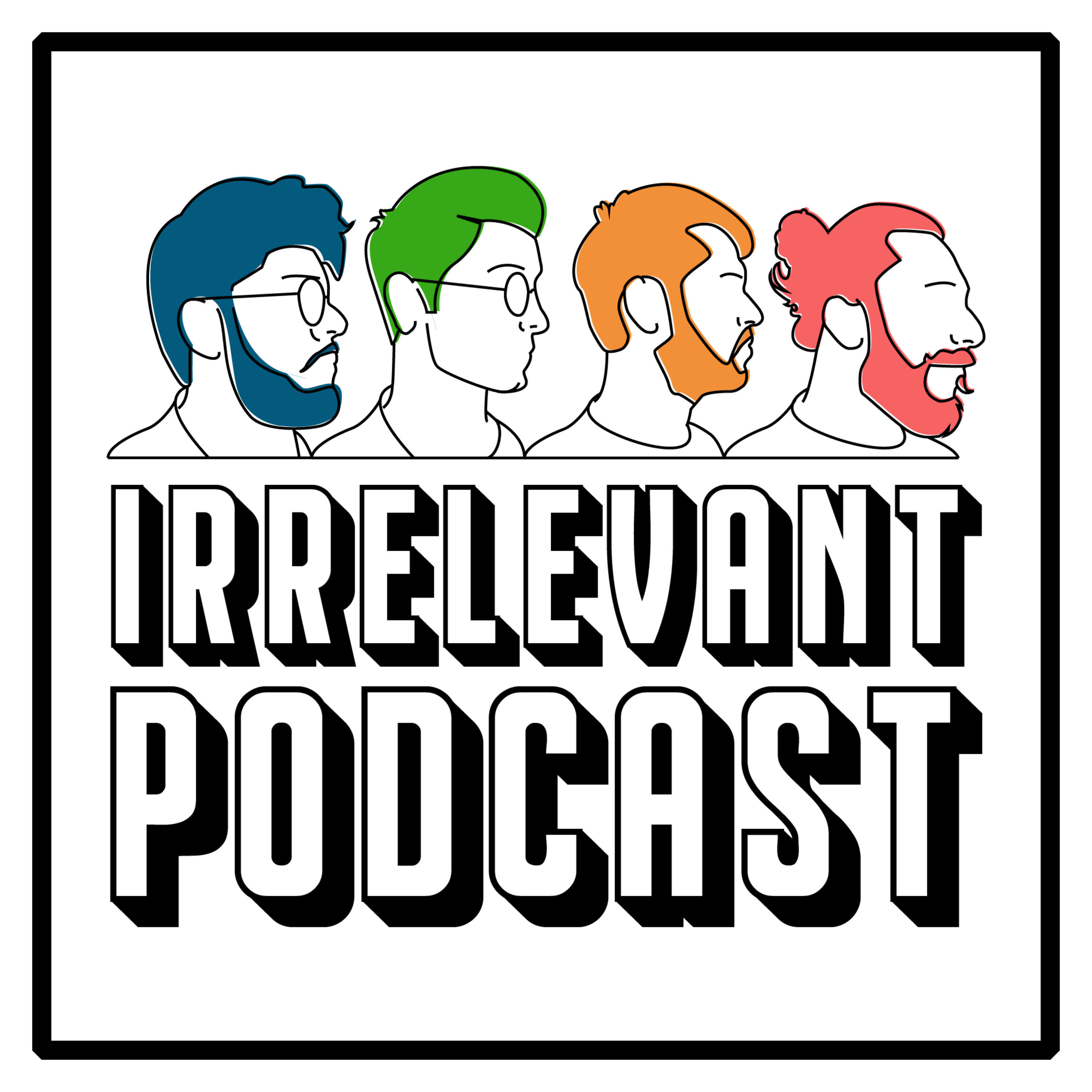 Irrelevant Podcast podcast artwork