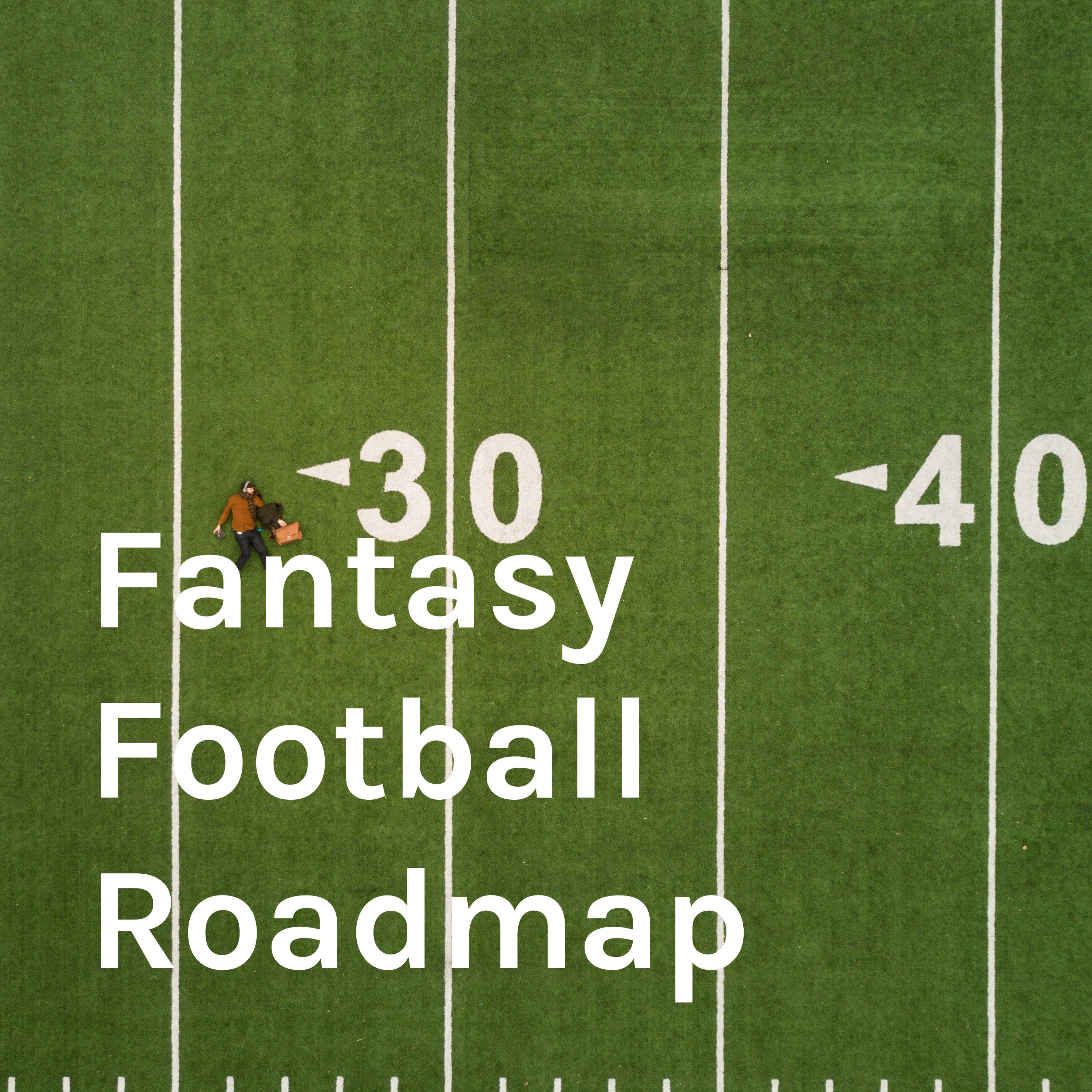 Fantasy Football Roadmap