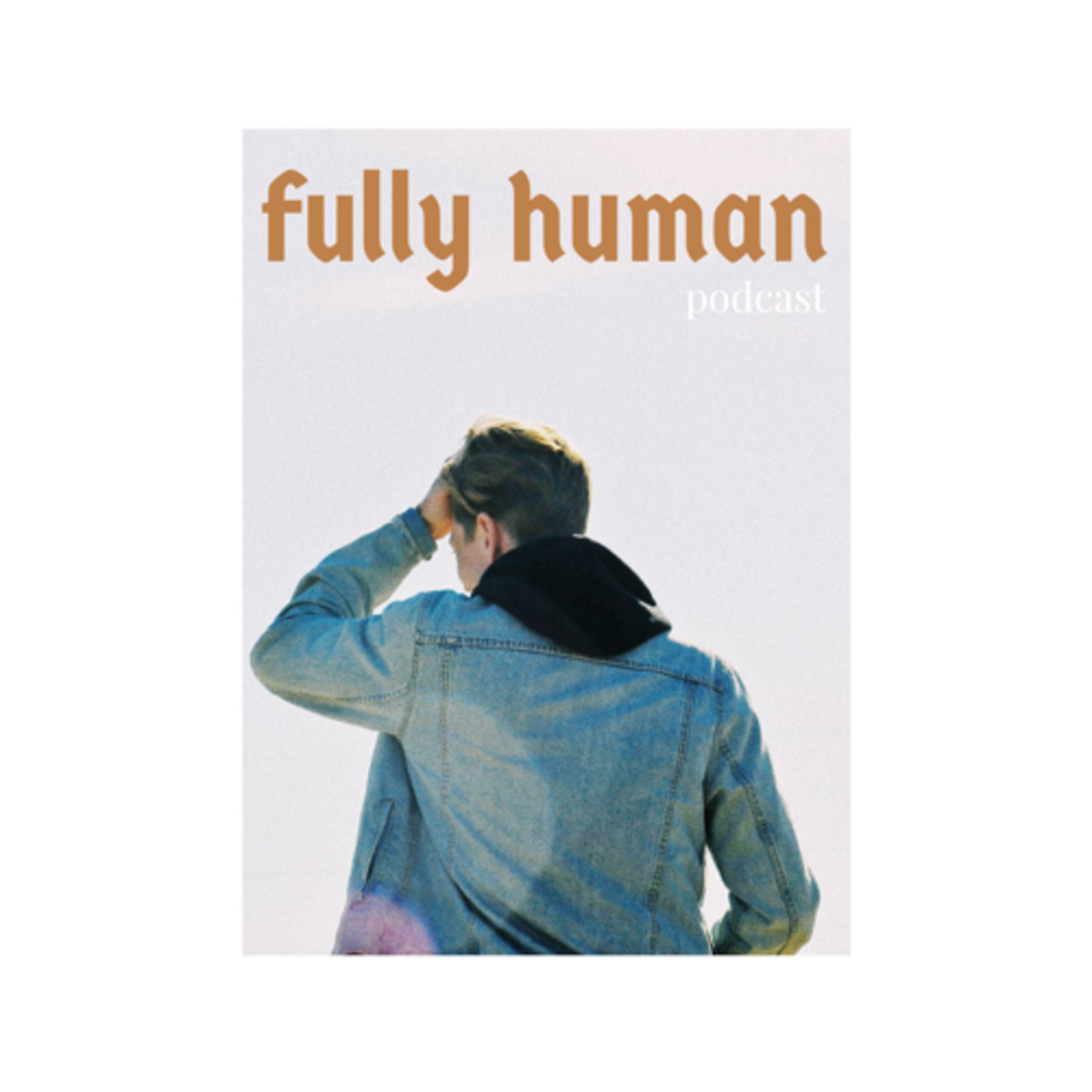 Fully Human podcast artwork