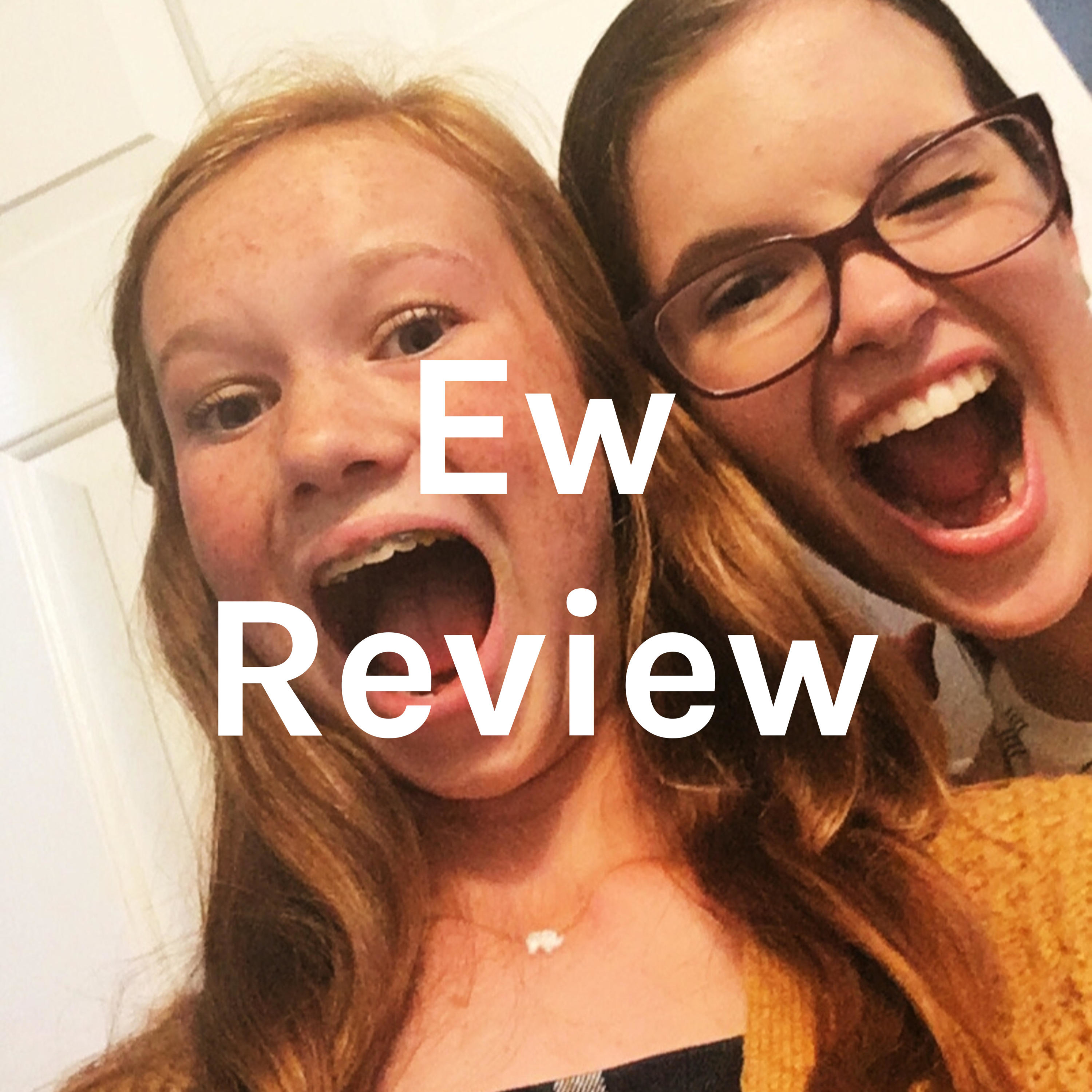 Ew Review
