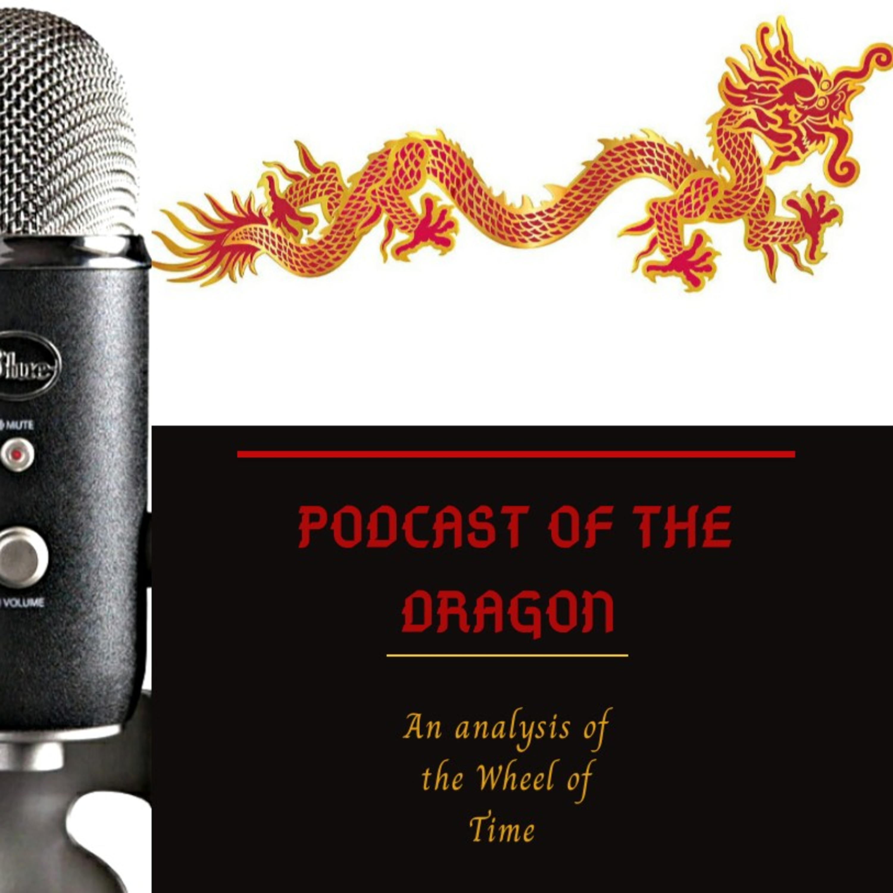 Podcast of the Dragon: An Analysis of the Wheel of Time