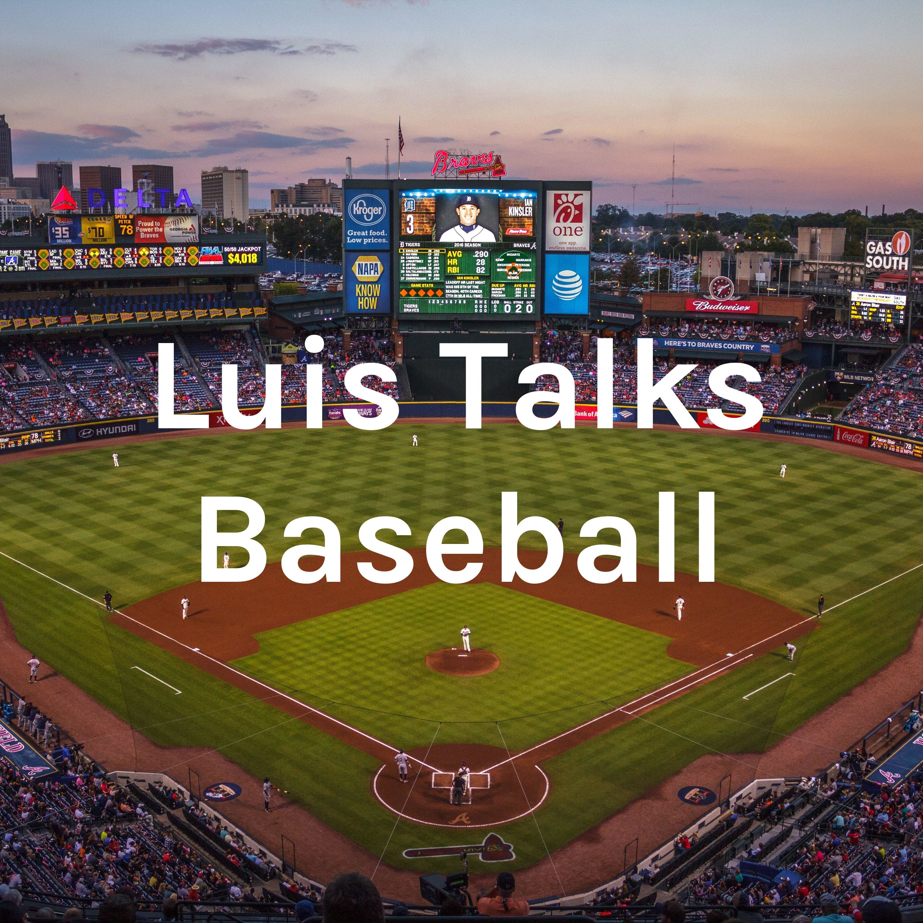 Luis Talks Baseball